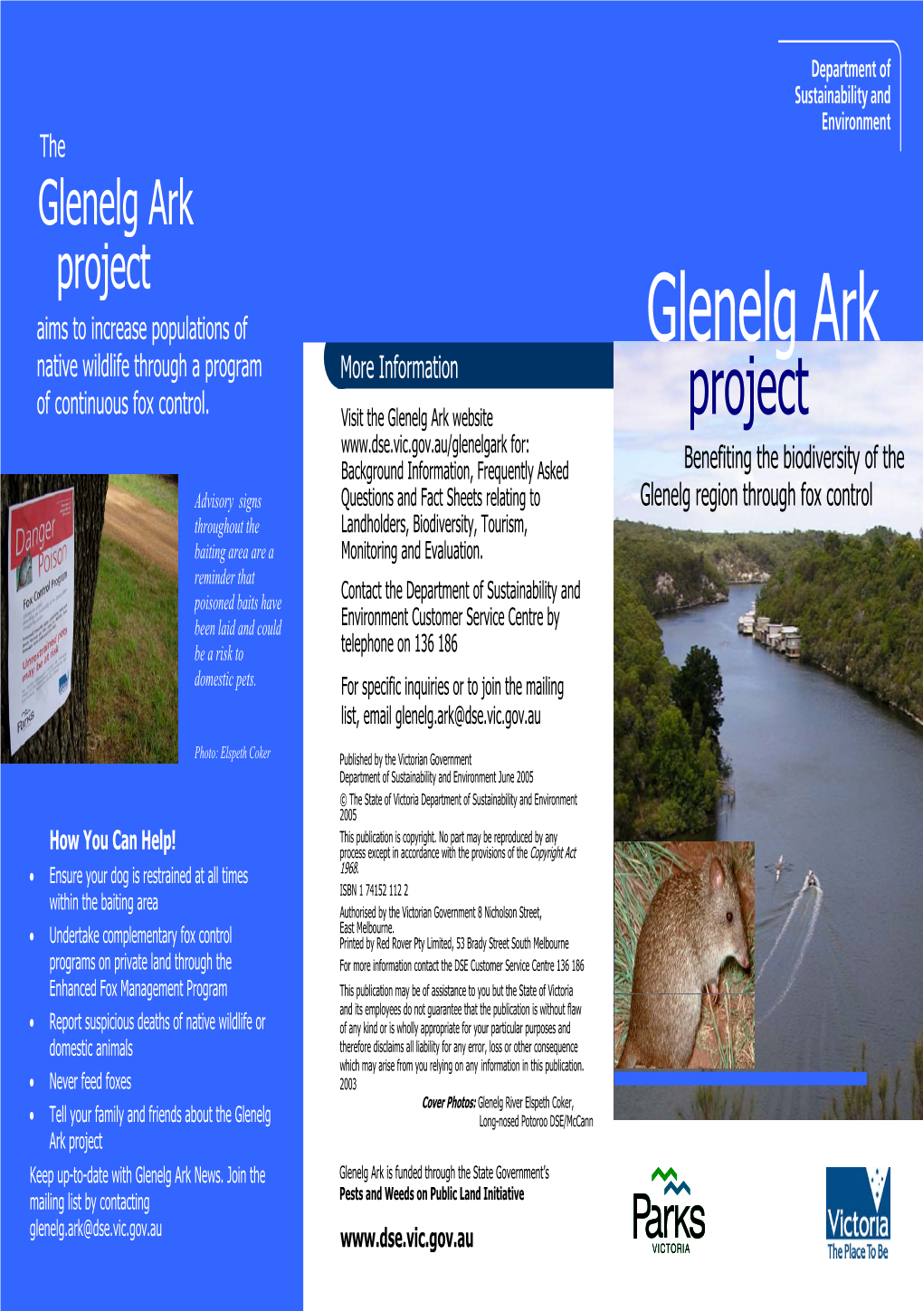 Glenelg Ark Project Aims to Increase Populations of Glenelg Ark Native Wildlife Through a Program More Information of Continuous Fox Control