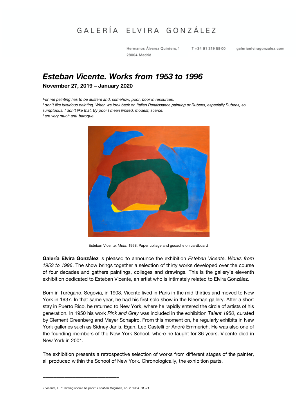 Esteban Vicente. Works from 1953 to 1996 November 27, 2019 – January 2020