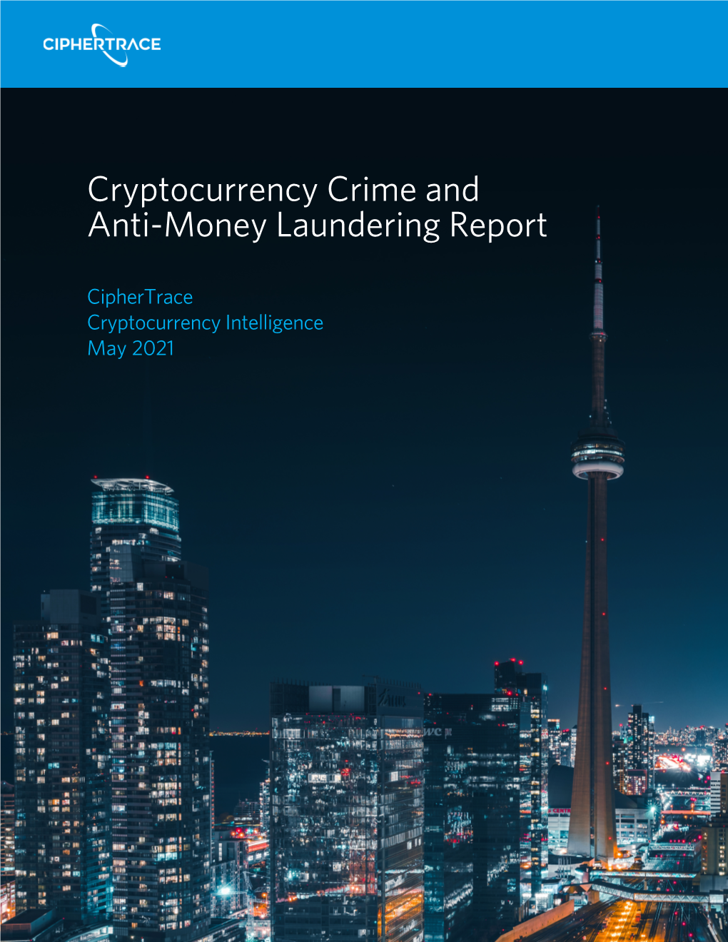 Cryptocurrency Crime and Anti-Money Laundering Report