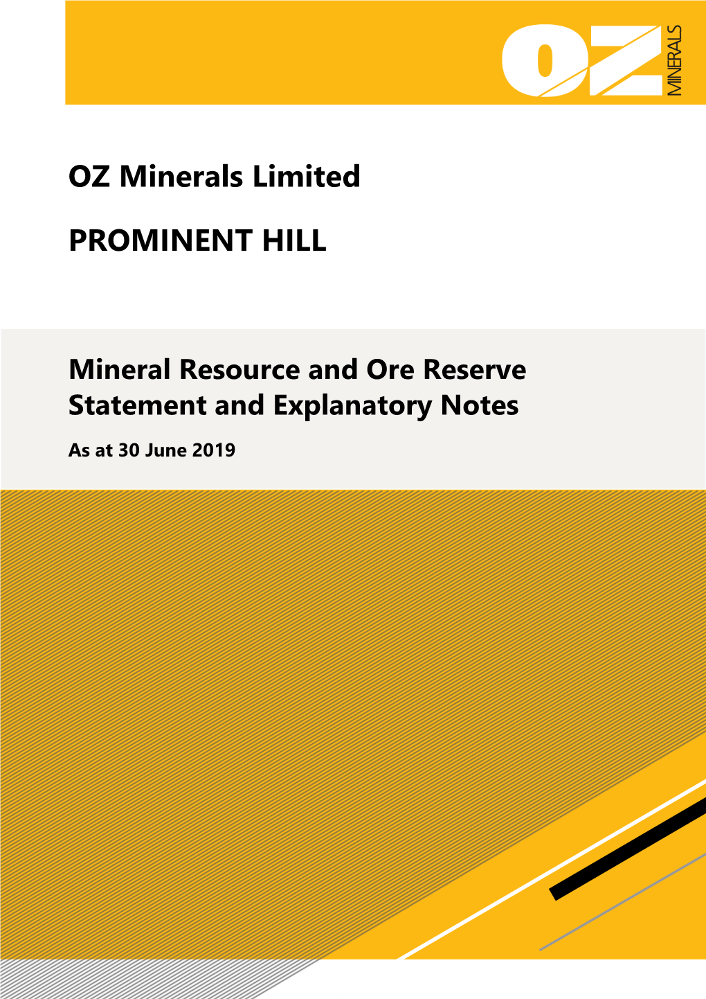 Prominent Hill Mineral Resource and Ore Reserve Statement and Explanatory Notes As at 30 June 2019