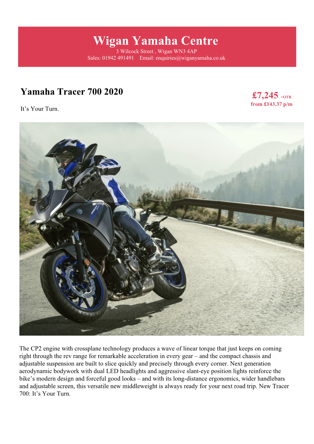 Yamaha Tracer 700 2020 £7,245 +OTR from £143.37 P/M It’S Your Turn