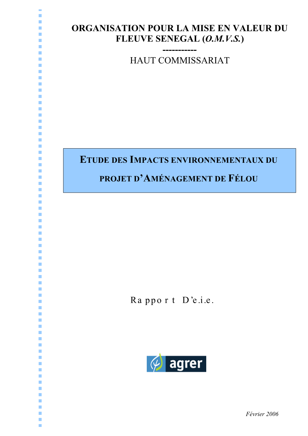 Organisation Pour La Mise En Valeur Du Fleuve Senegal (Omvs)