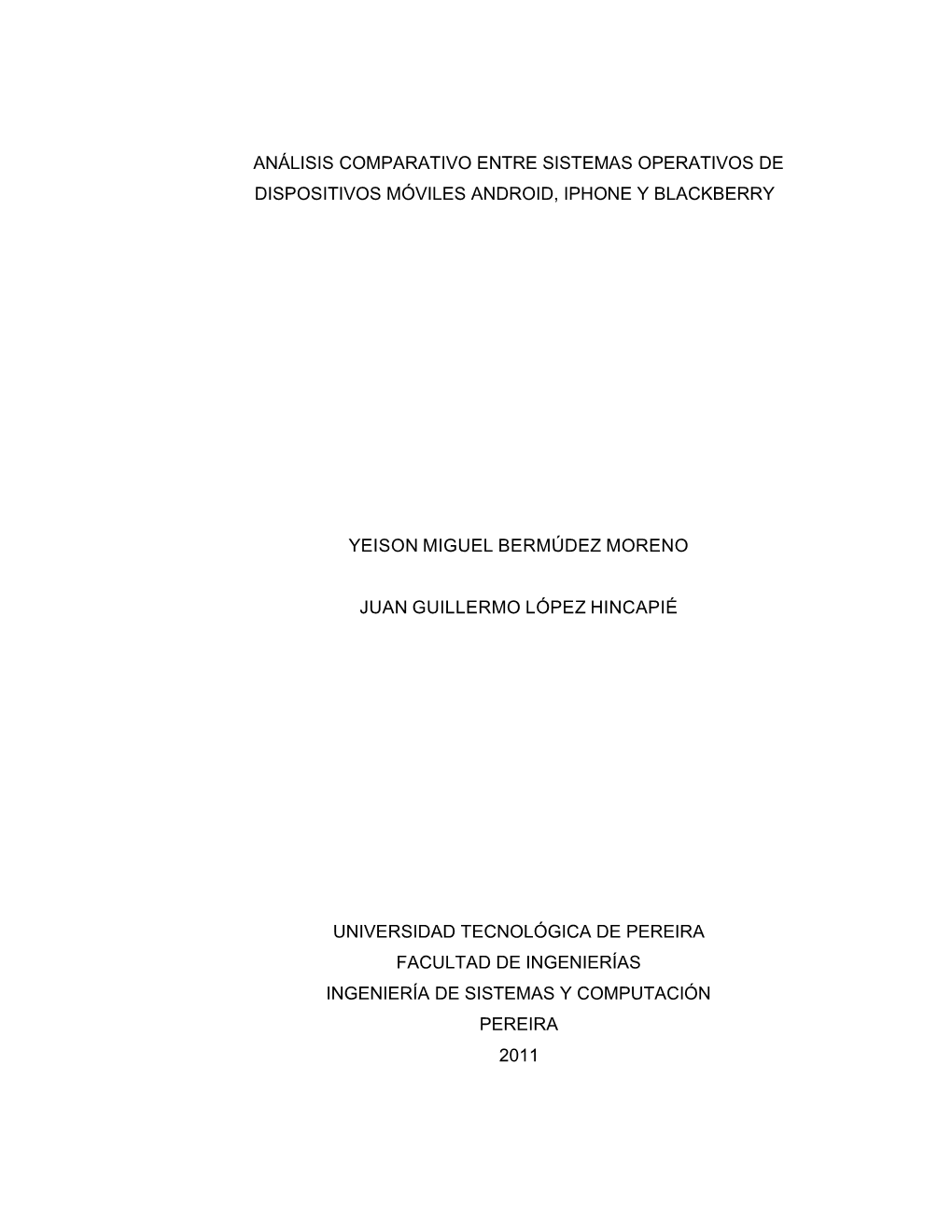 Análisis Comparativo Entre Sistemas Operativos De Dispositivos Móviles Android, Iphone Y Blackberry