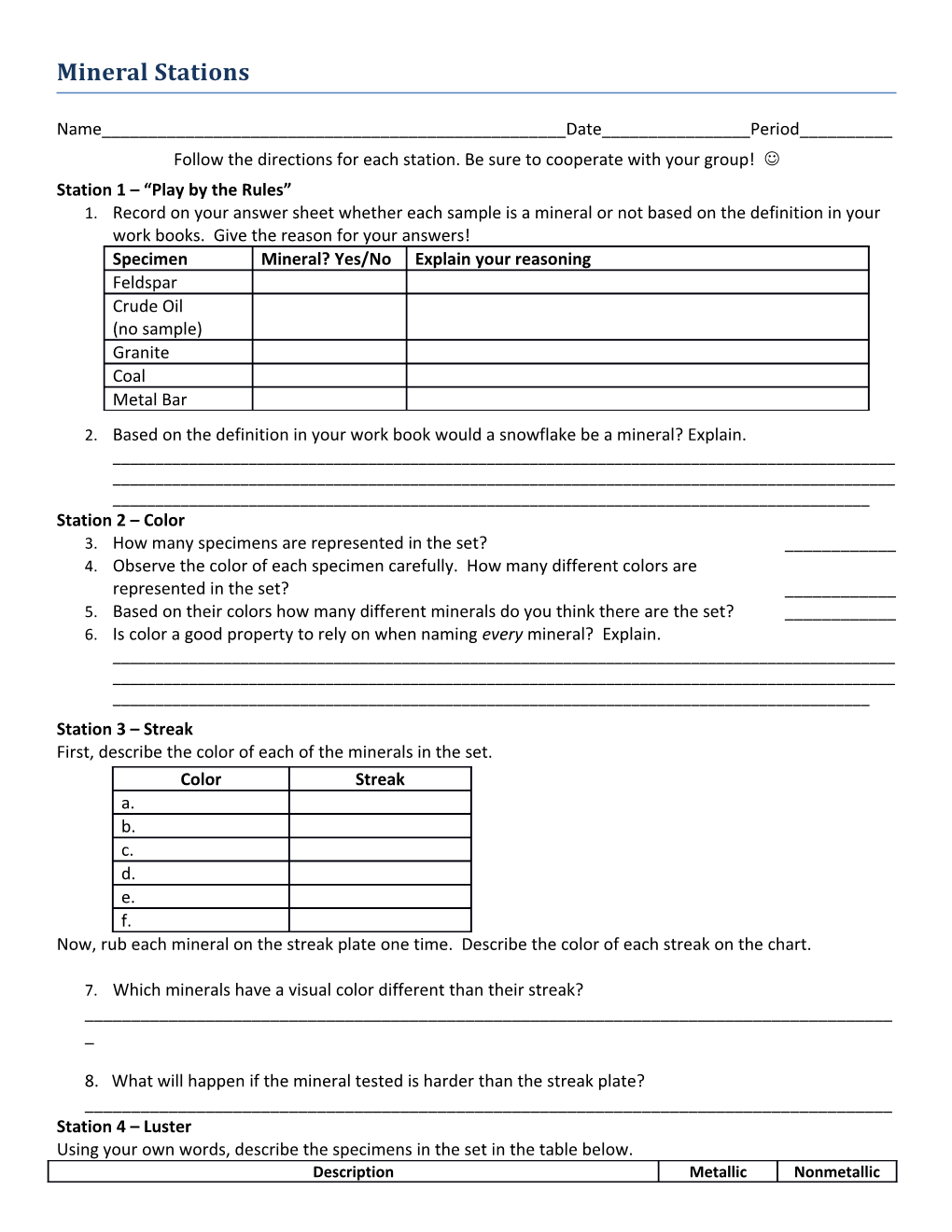 Follow the Directions for Each Station. Be Sure to Cooperate with Your Group! J