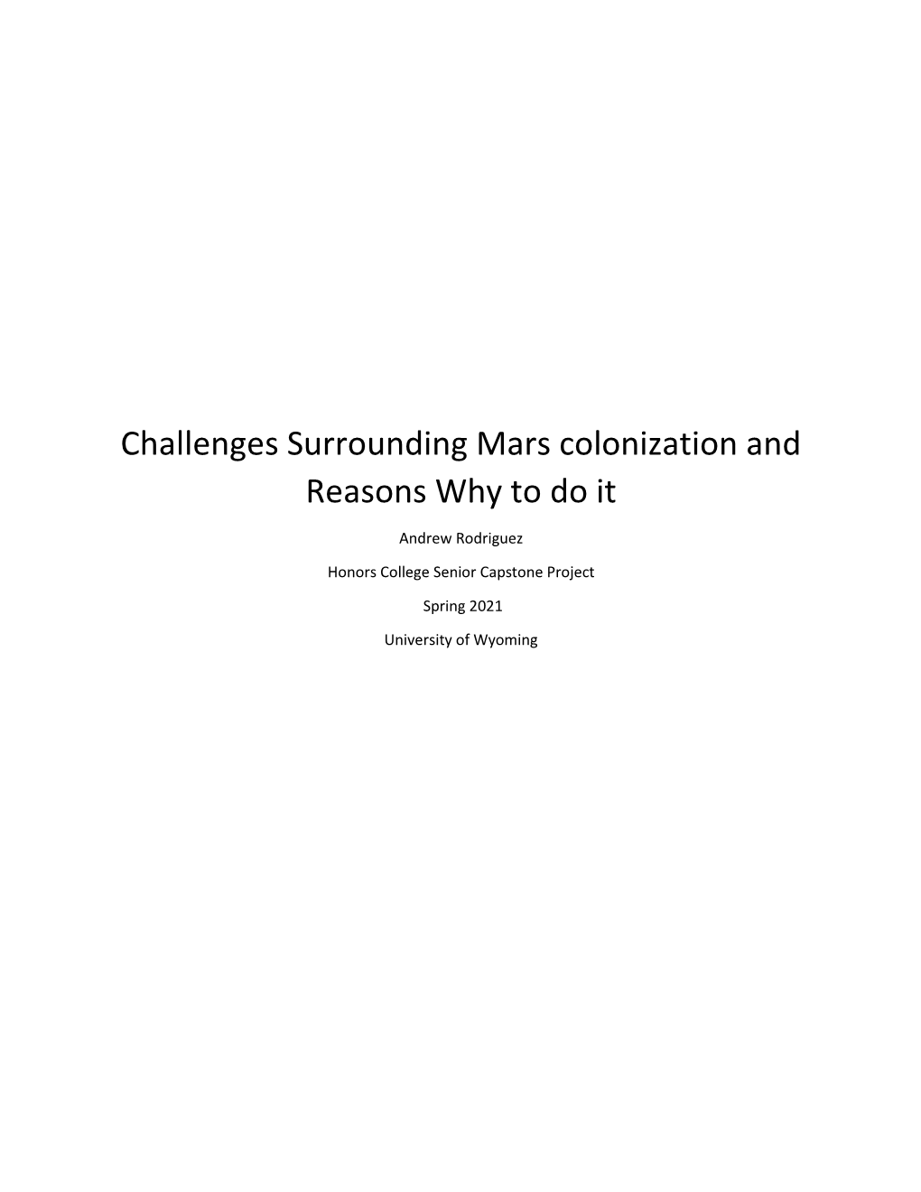 Challenges Surrounding Mars Colonization and Reasons Why to Do It