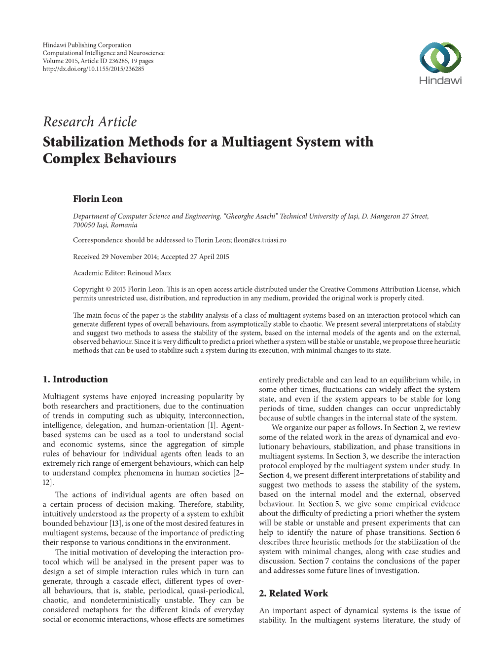 Stabilization Methods for a Multiagent System with Complex Behaviours