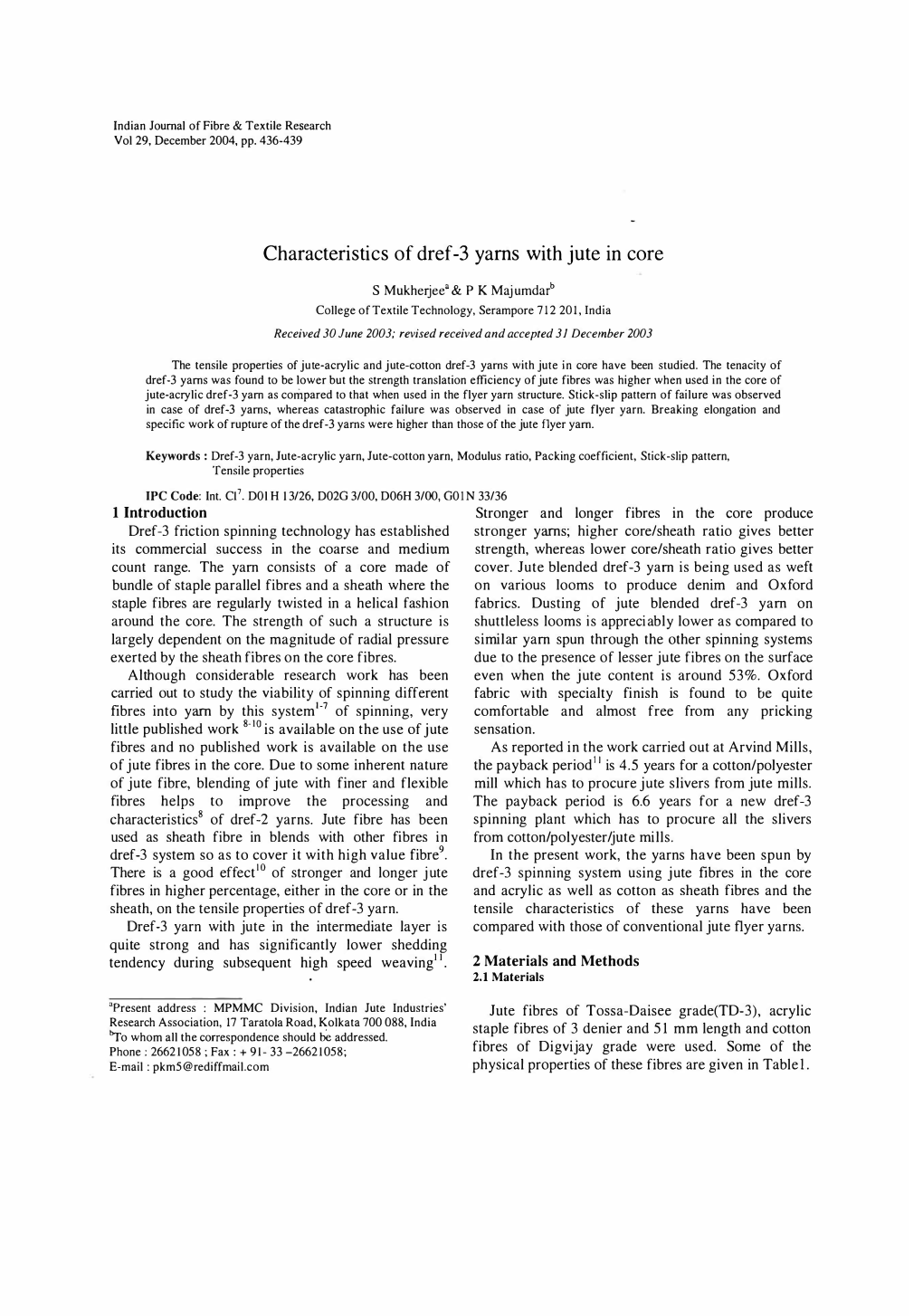 Characteristics of Dref-3 Yams with Jute in Core Stronger and Longer Fibres