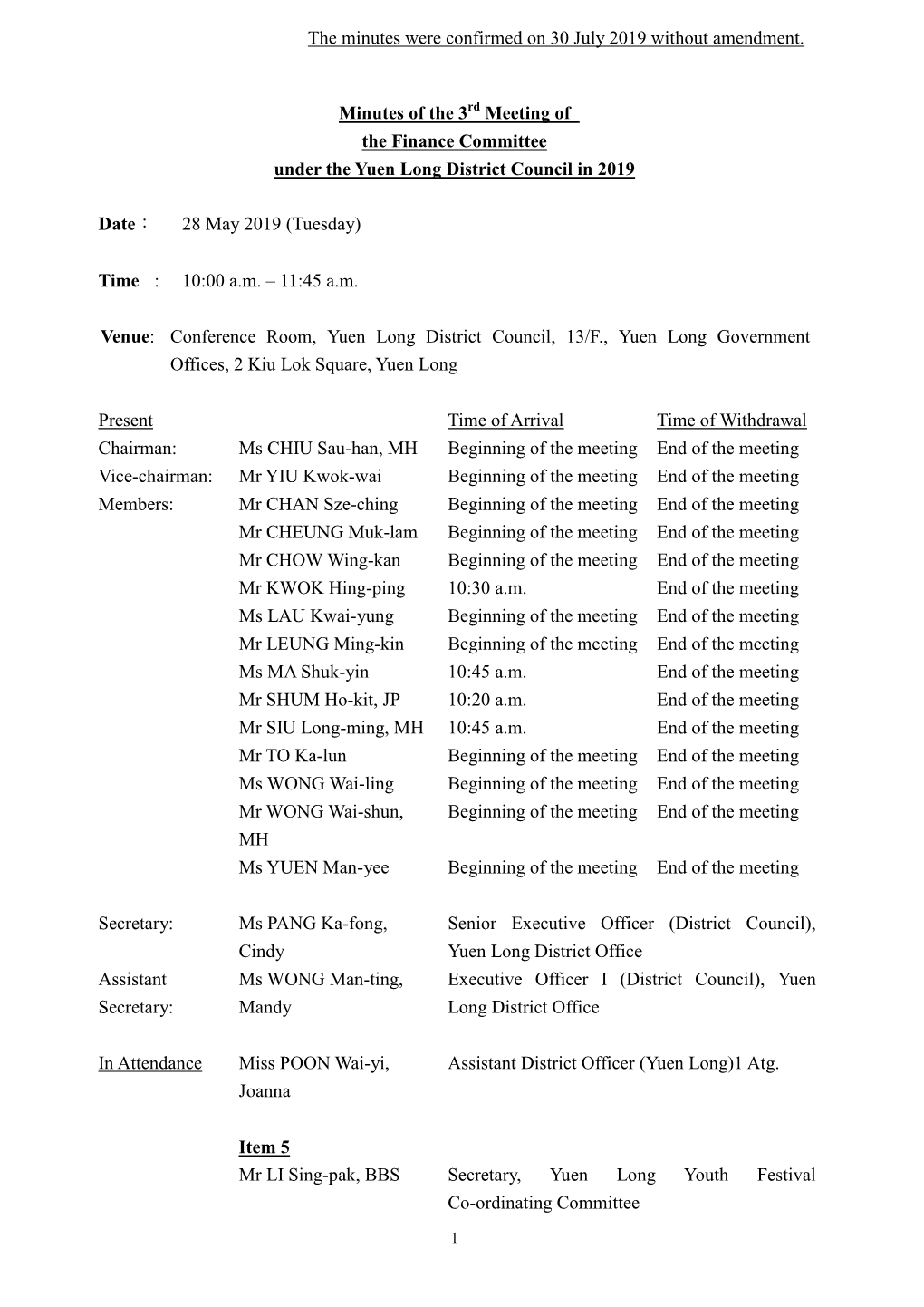 Minutes of the 3 Meeting of the Finance Committee Under the Yuen Long District Council in 2019 Date︰ 28 May 2019 (Tuesday) Ti