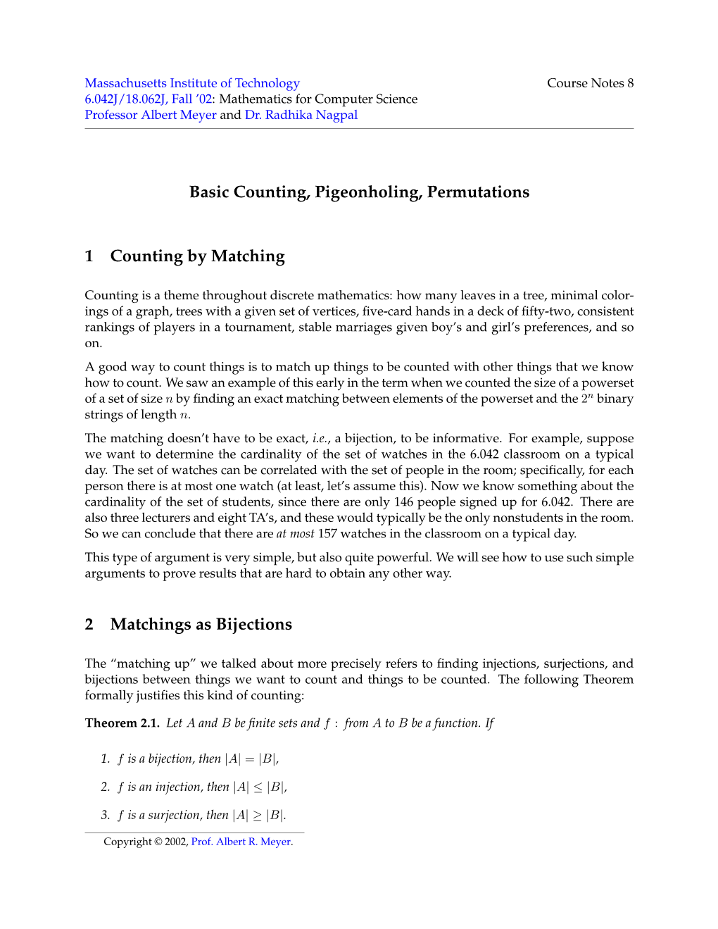 Basic Counting, Pigeonholing, Permutations 1 Counting By