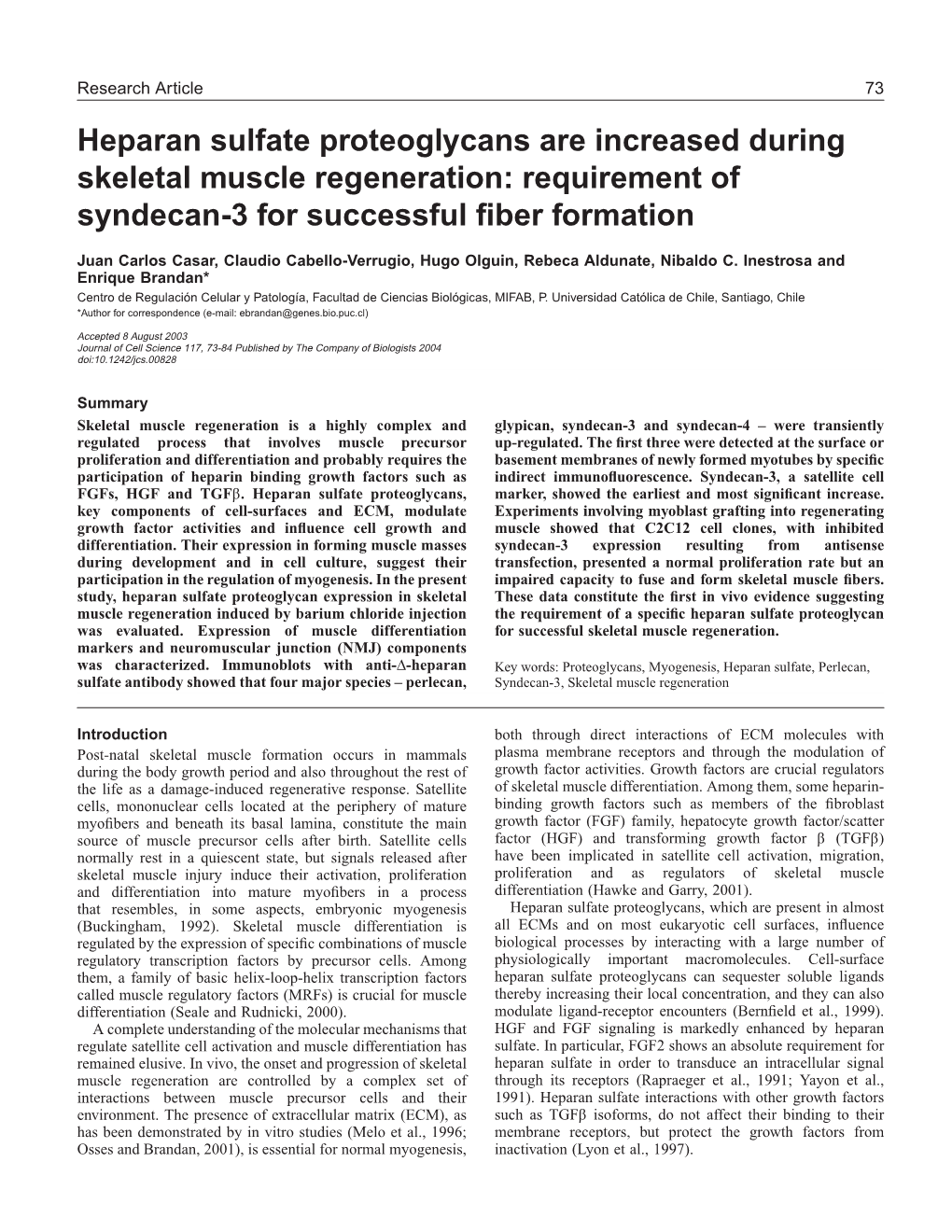 Heparan Sulfate Proteoglycans Are Increased During Skeletal Muscle Regeneration: Requirement of Syndecan-3 for Successful ﬁber Formation