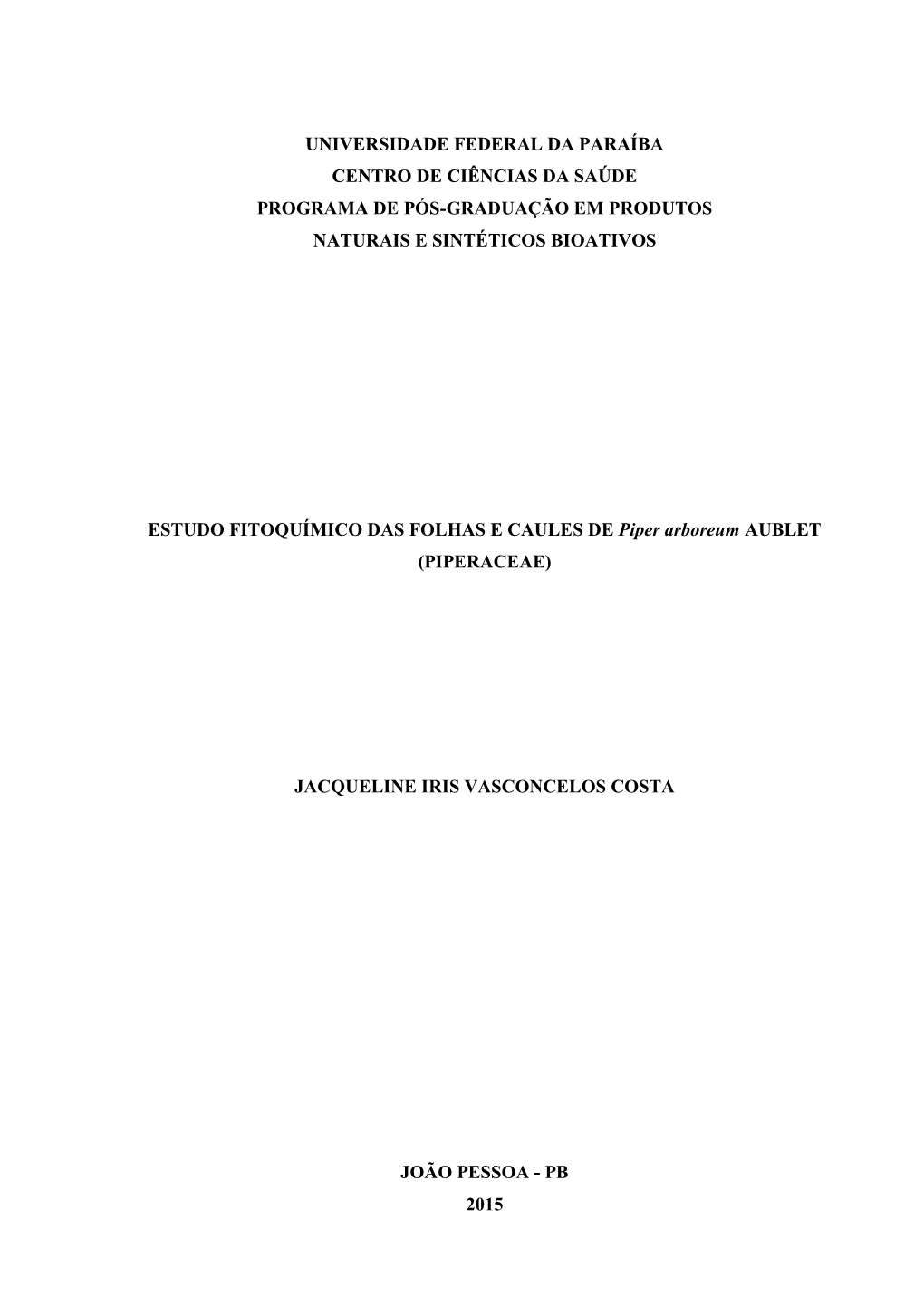 Universidade Federal Da Paraíba Centro De Ciências Da Saúde Programa De Pós-Graduação Em Produtos Naturais E Sintéticos Bioativos