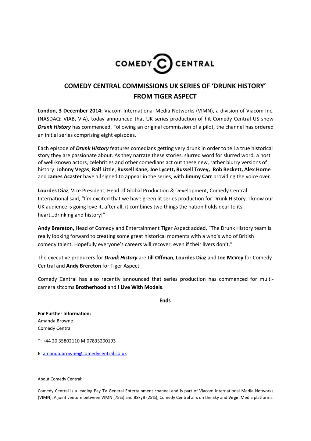 Comedy Central Commissions Uk Series of 'Drunk History' from Tiger Aspect