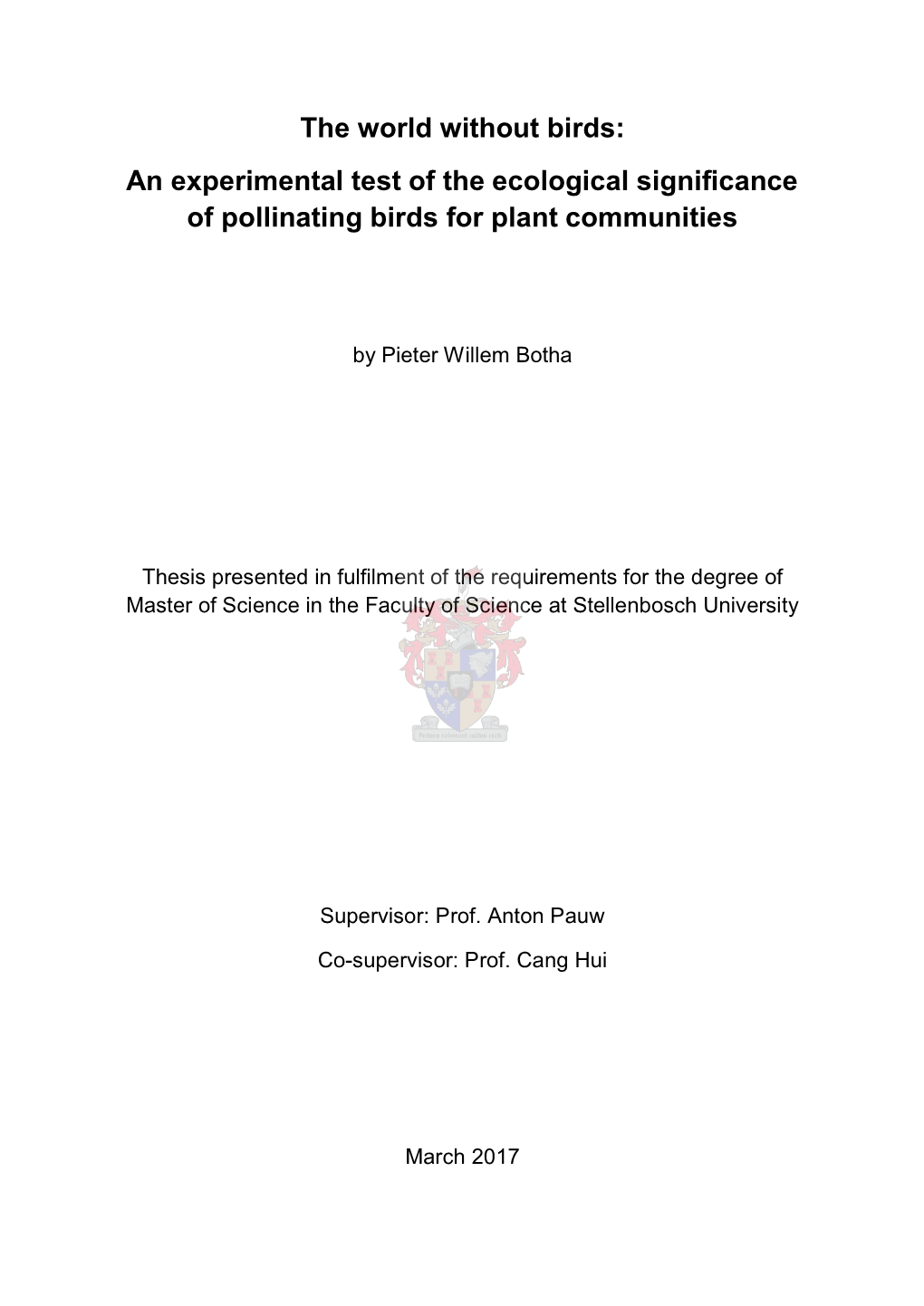 An Experimental Test of the Ecological Significance of Pollinating Birds for Plant Communities