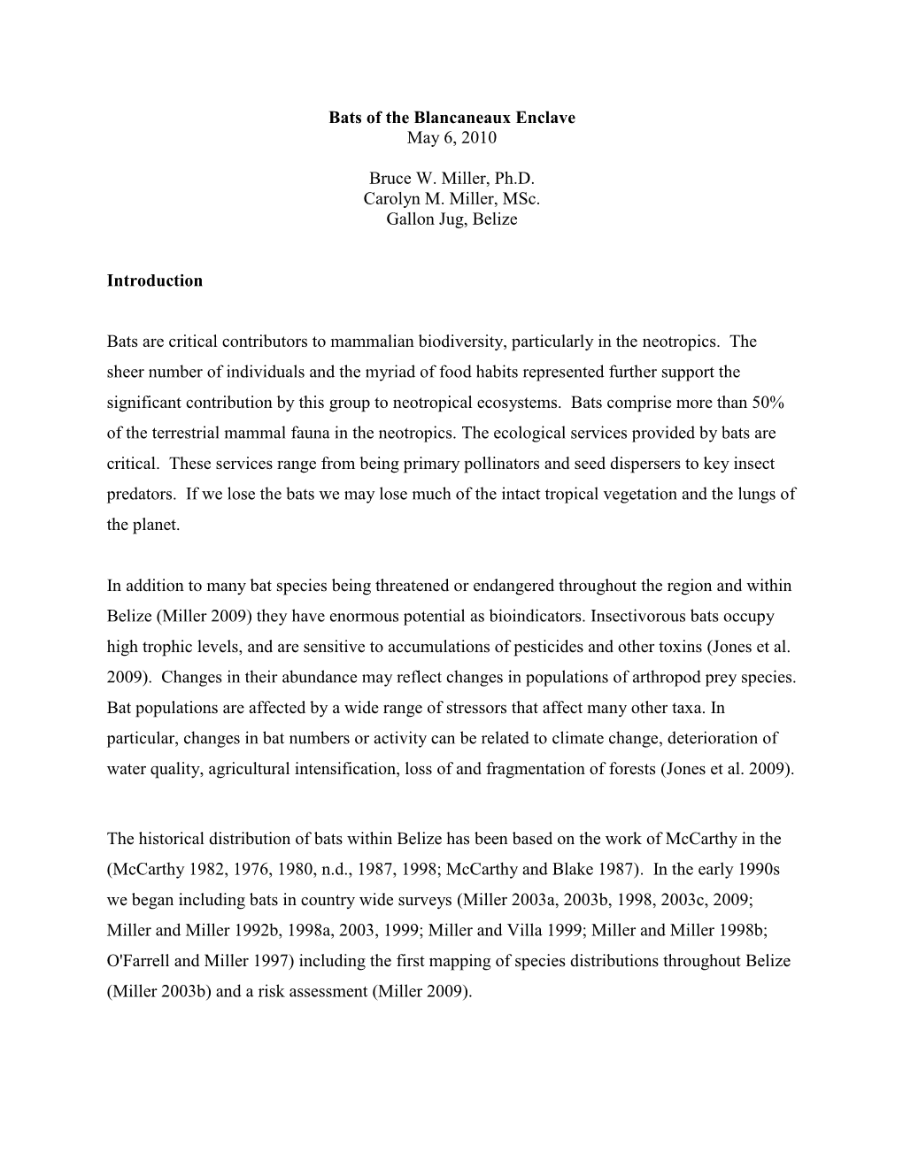 Bats of the Blancaneaux Enclave May 6, 2010 Bruce W. Miller, Ph.D