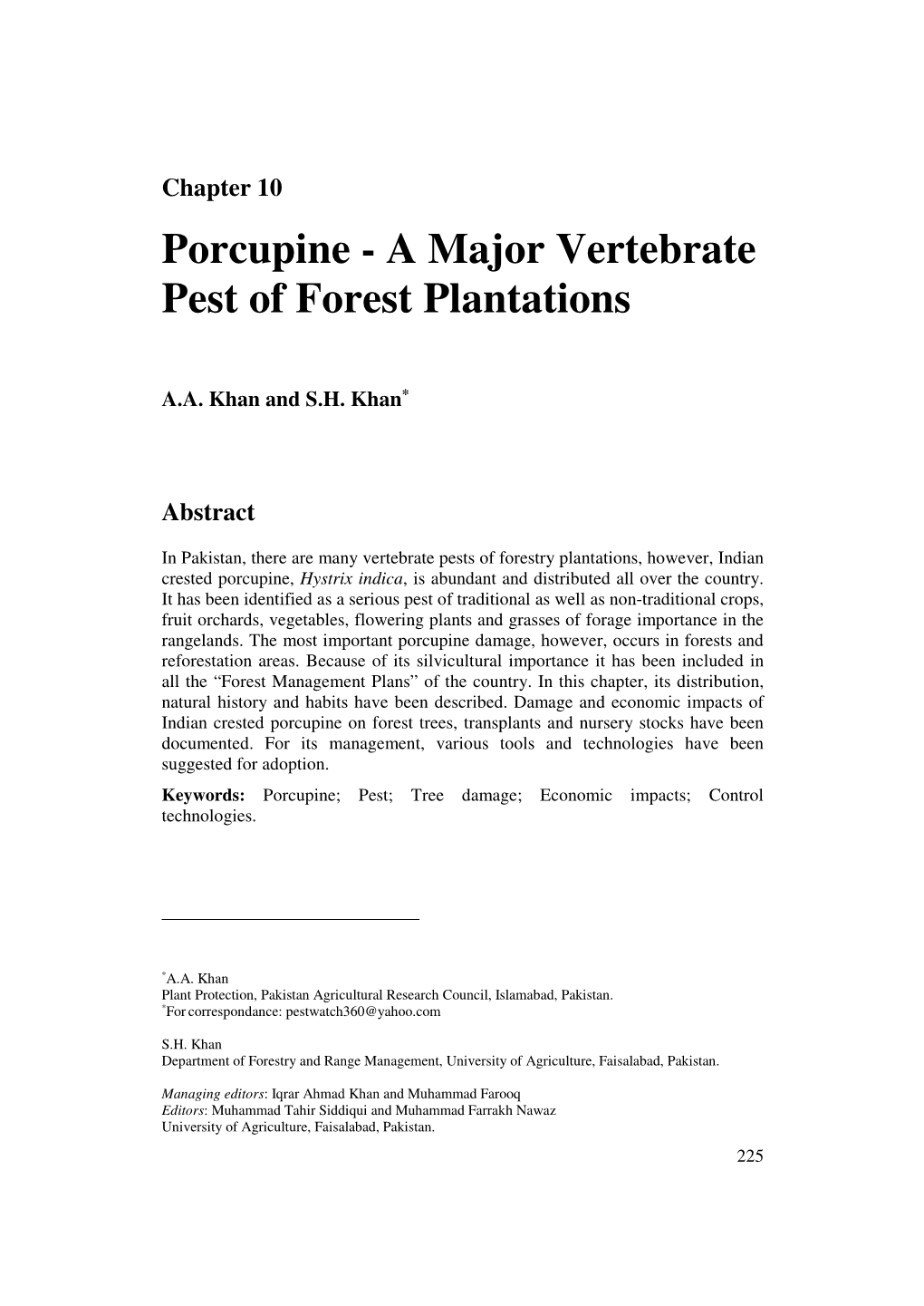 Porcupine - a Major Vertebrate Pest of Forest Plantations