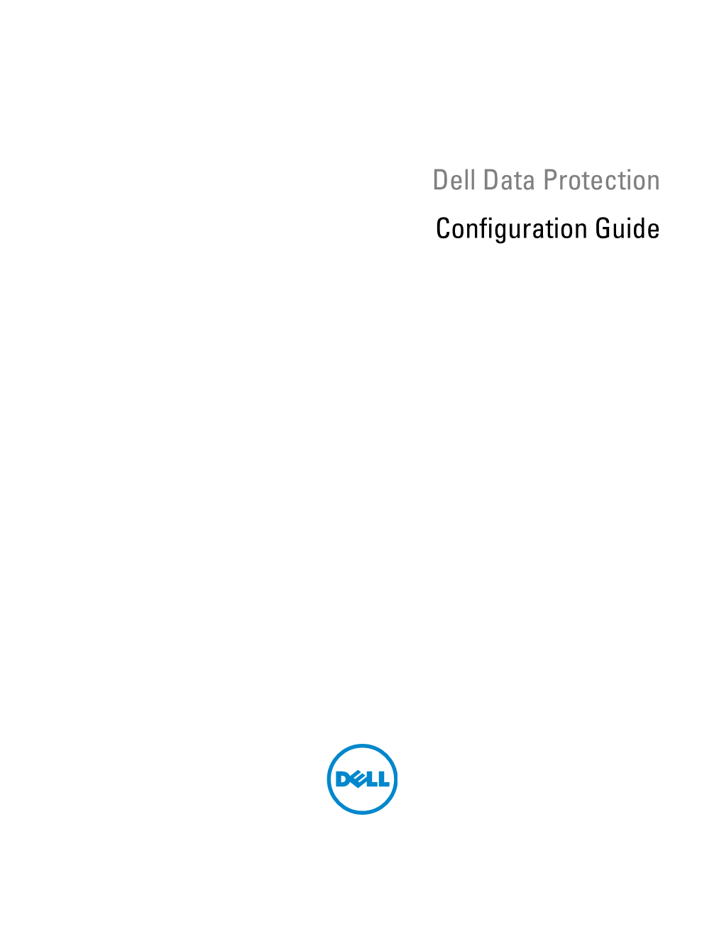 Dell Data Protection Configuration Guide ______