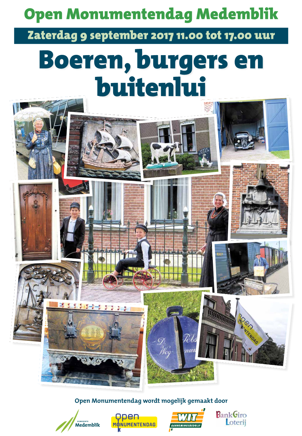 Open Monumentendag Medemblik Zaterdag 9 September 2017 11.00 Tot 17.00 Uur Boeren, Burgers En Buitenlui