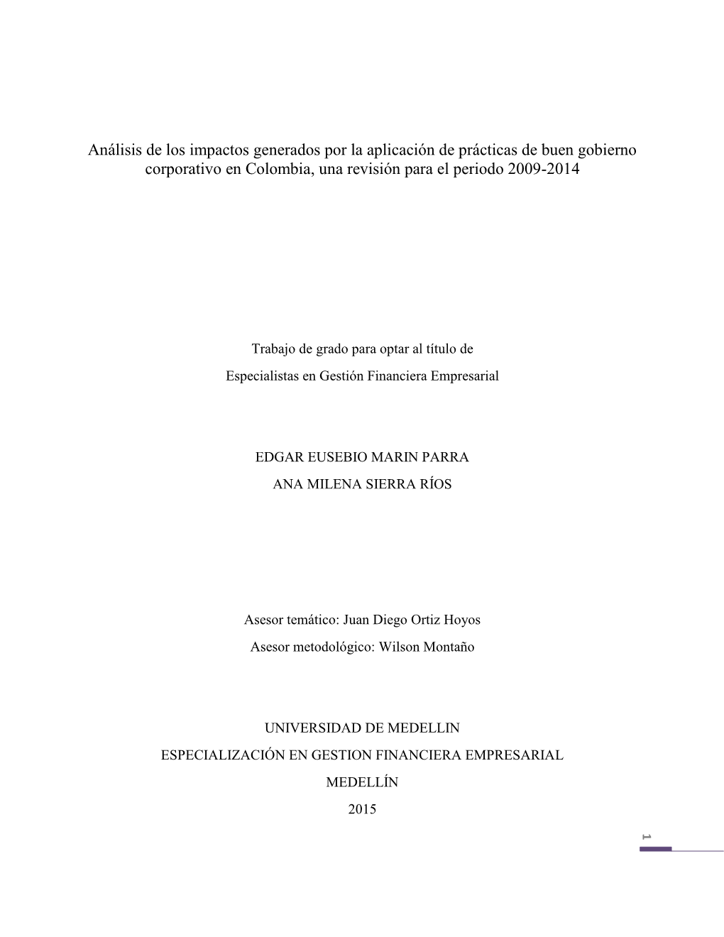 Análisis De Los Impactos Generados Por La Aplicación De Prácticas De Buen Gobierno Corporativo En Colombia, Una Revisión Para El Periodo 2009-2014