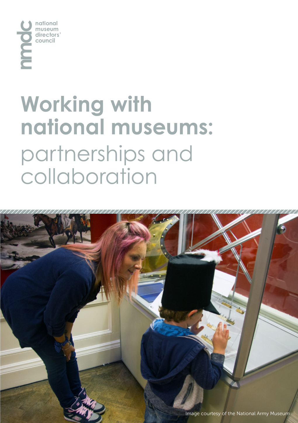 Working with National Museums: Partnerships and Collaboration