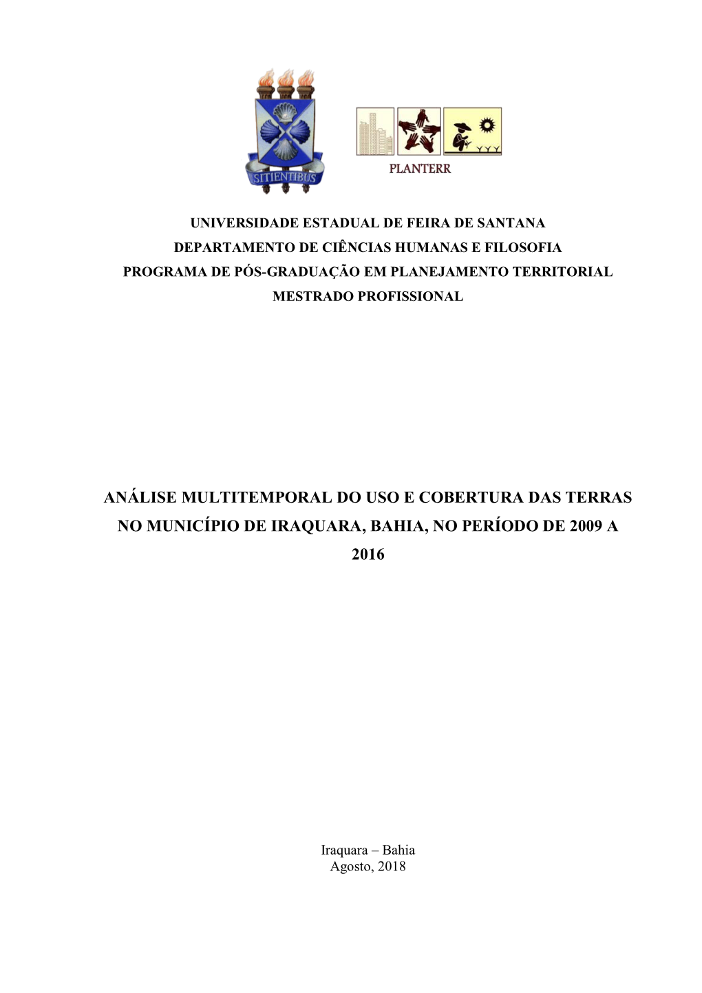 Análise Multitemporal Do Uso E Cobertura Das Terras No Município De Iraquara, Bahia, No Período De 2009 a 2016