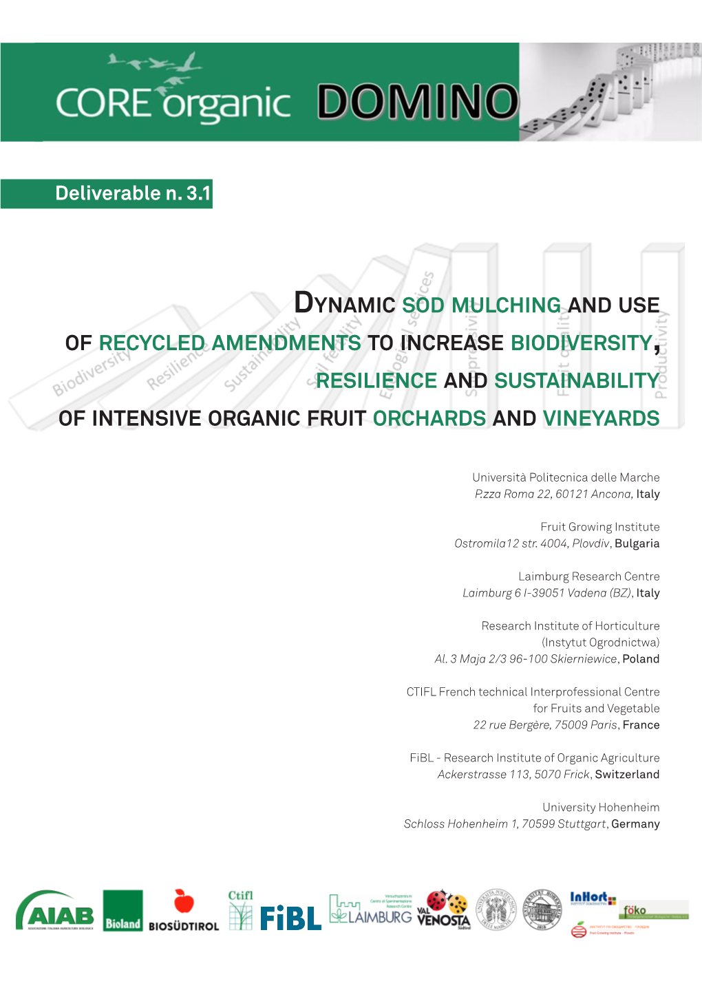 Dynamic Sod Mulching and Use of Recycled Amendments to Increase Biodiversity, Resilience and Sustainability of Intensive Organic Fruit Orchards and Vineyards