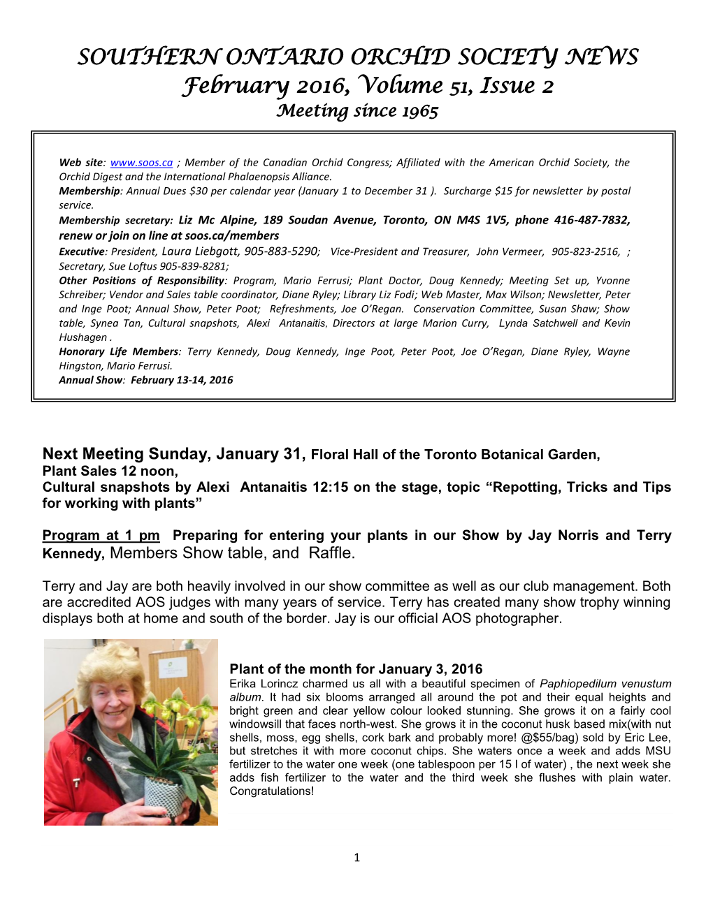 SOUTHERN ONTARIO ORCHID SOCIETY NEWS February 2016, Volume 51, Issue 2 Meeting Since 1965