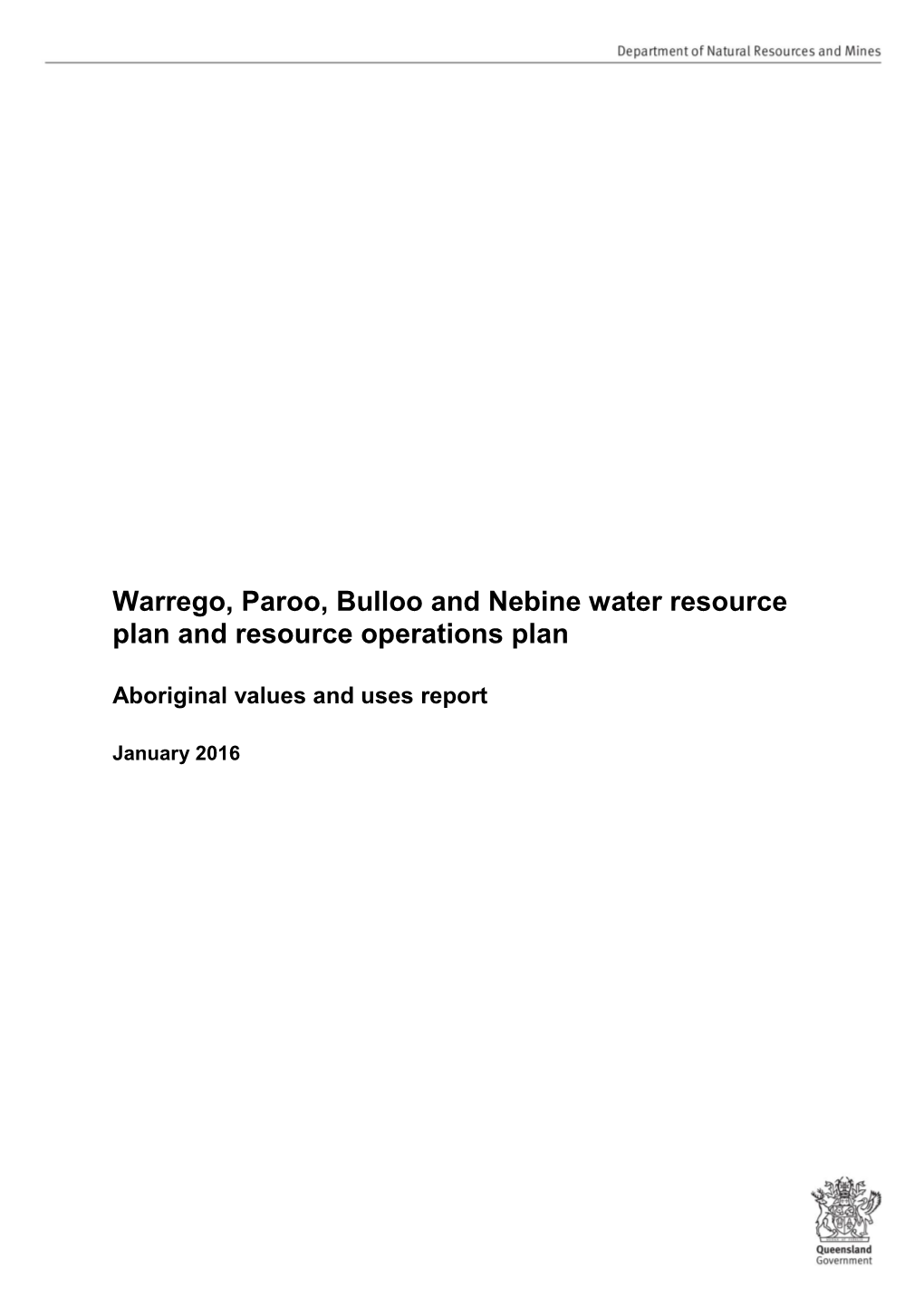 Warrego, Paroo, Bulloo and Nebine Water Resource Plan and Resource Operations Plan