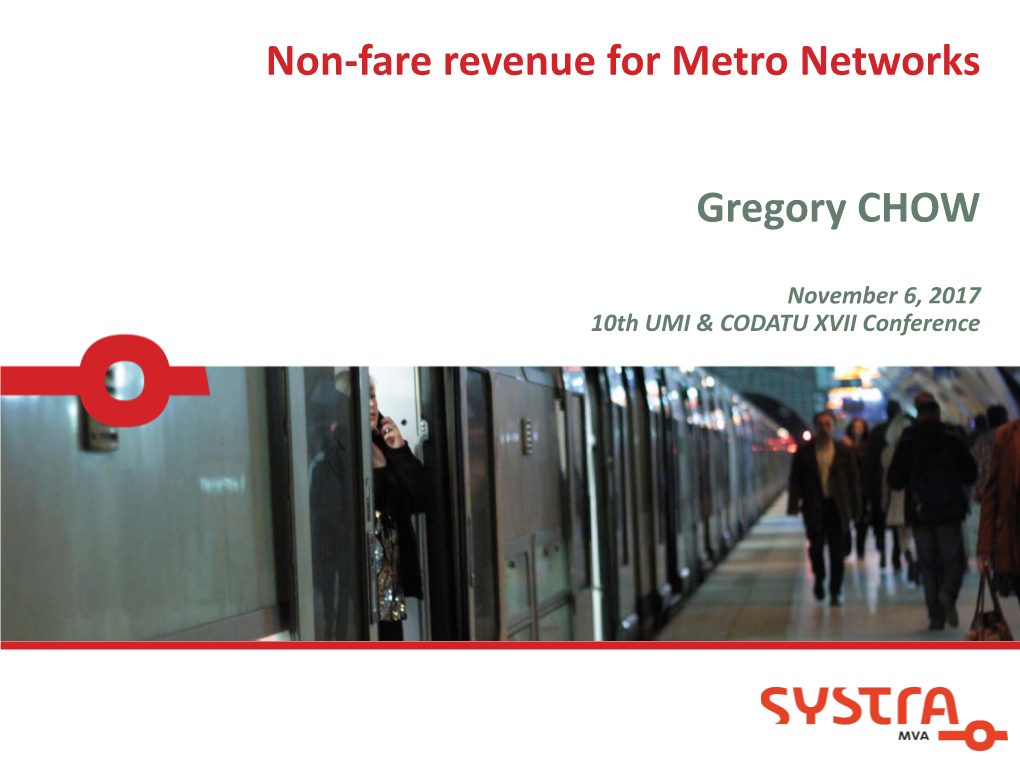 Non-Fare Revenue for Metro Networks Gregory CHOW