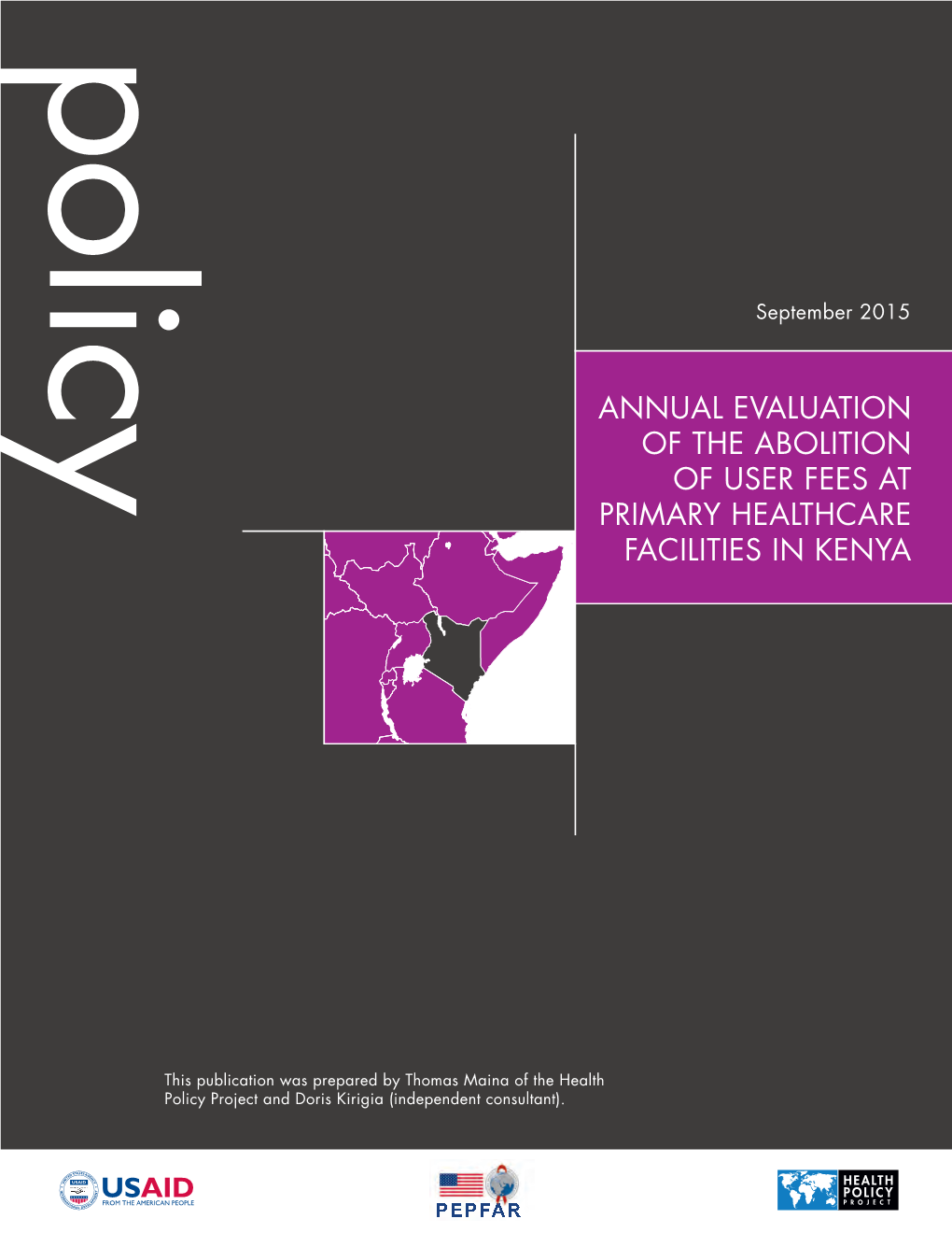 Annual Evaluation of the Abolition of User Fees at Primary Healthcare Facilities in Kenya