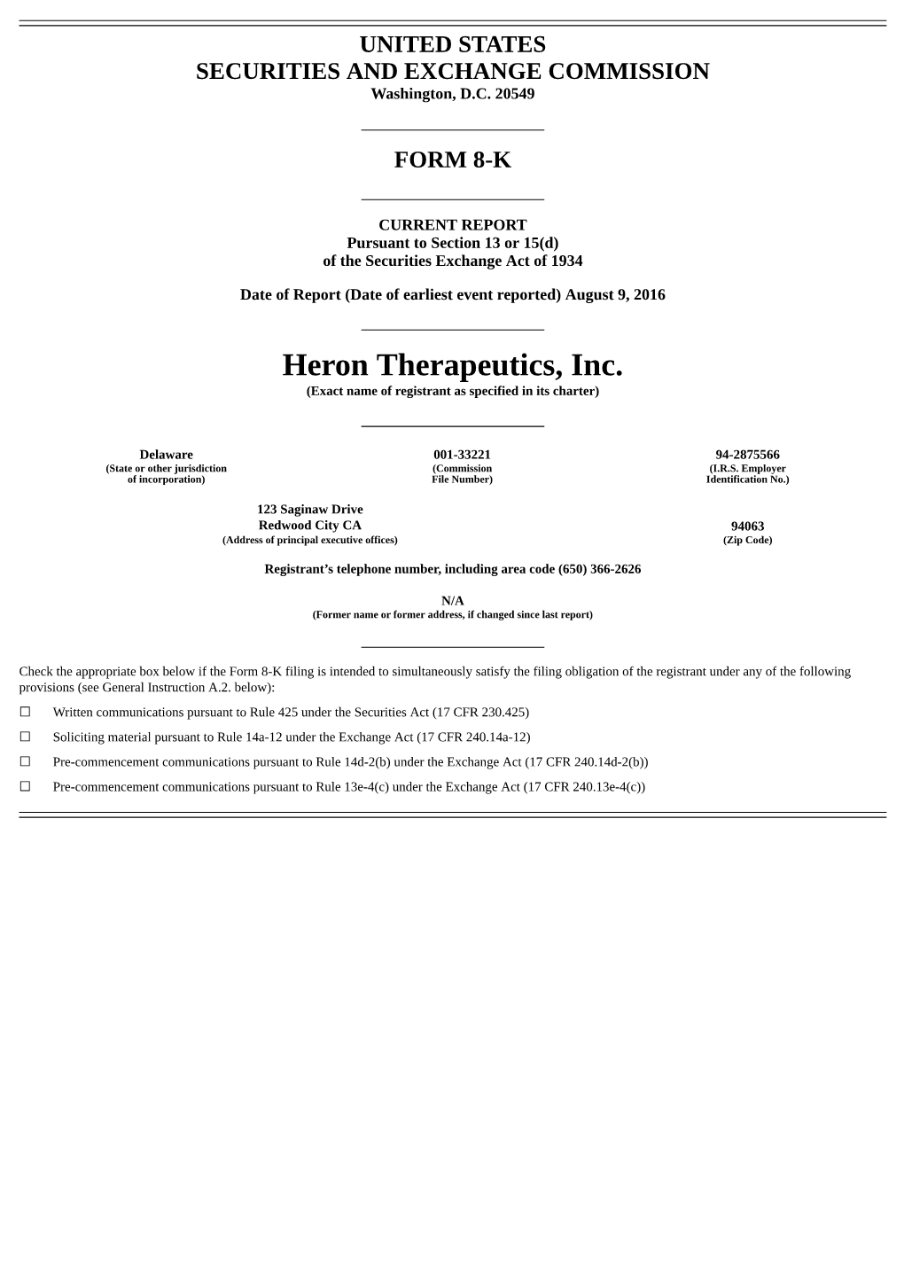 Heron Therapeutics, Inc. (Exact Name of Registrant As Specified in Its Charter)