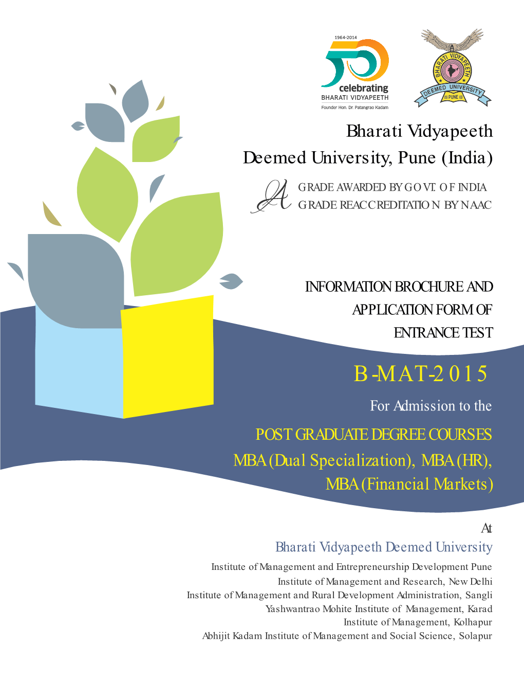 Bharati Vidyapeeth Deemed University, Pune (India) GRADE AWARDED by GOVT