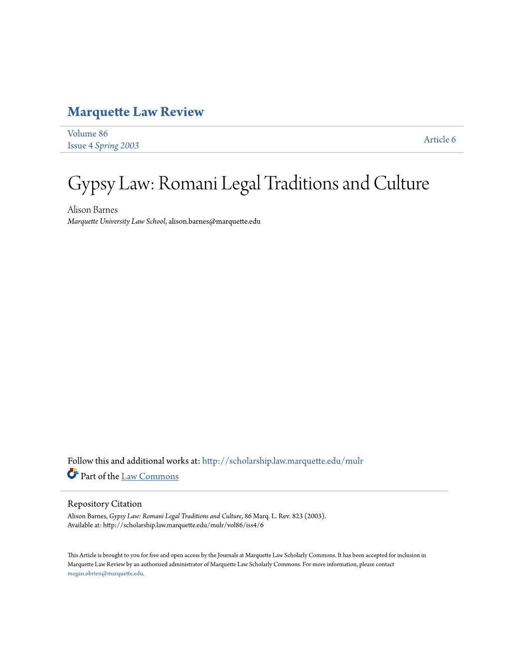Gypsy Law: Romani Legal Traditions and Culture Alison Barnes Marquette University Law School, Alison.Barnes@Marquette.Edu