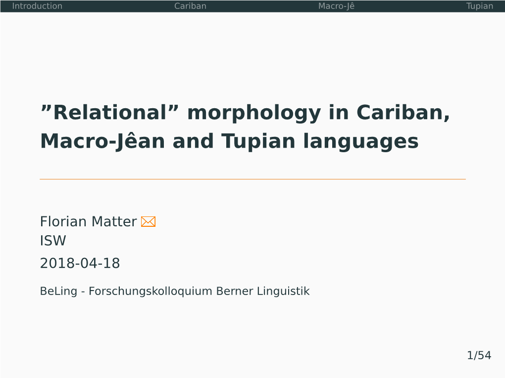 “Relational” Morphology in Cariban, Macro-Jê and Tupian Languages