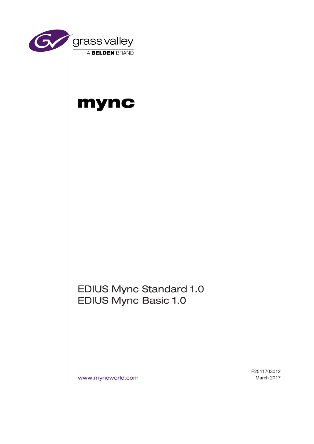 EDIUS Mync Standard 1.0 EDIUS Mync Basic 1.0