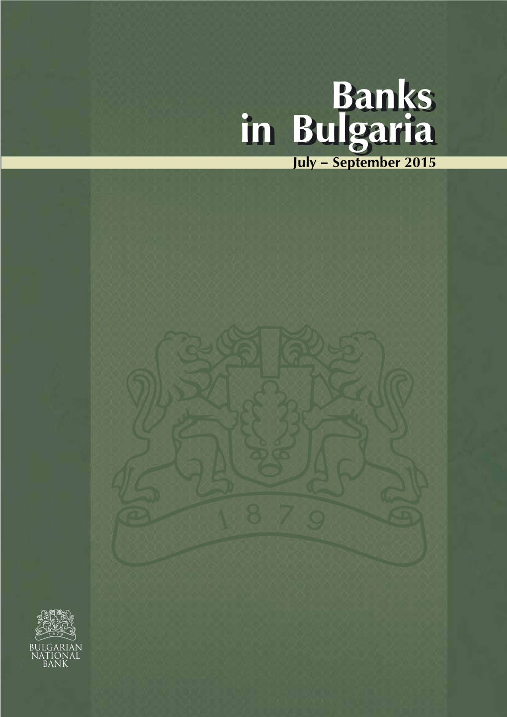 July – September 2015 July – September 2015 July – September Banksbanks Inin Bulgariabulgaria