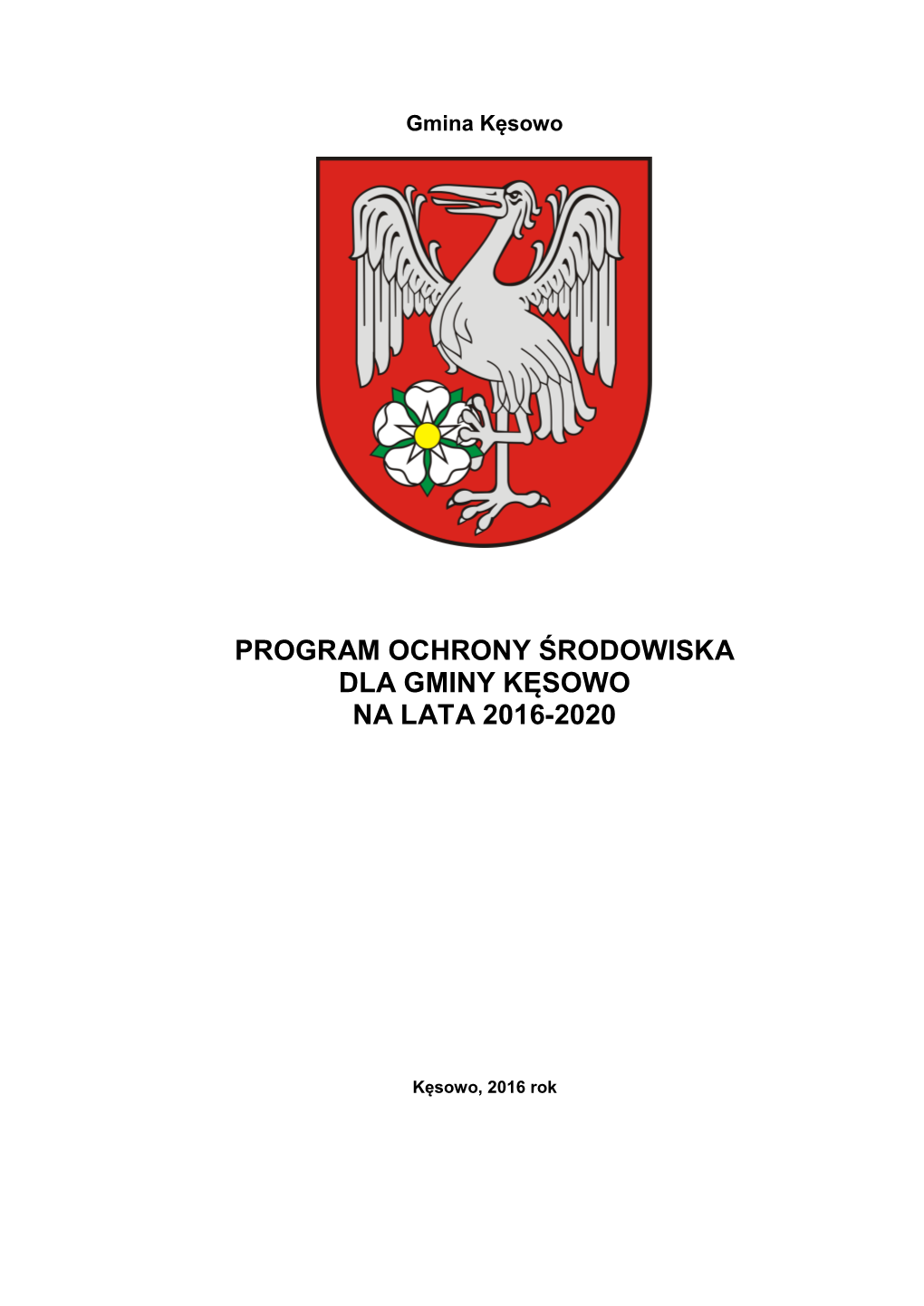 Program Ochrony Środowiska Dla Gminy Kęsowo Na Lata 2016-2020