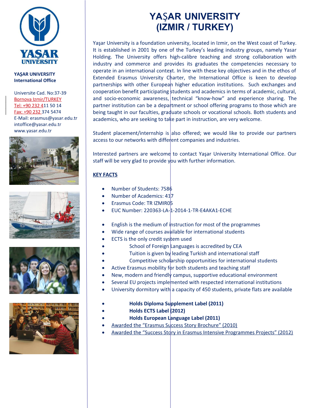 Yasar University Is a Private University, Located on the West Coast City of İzmir, Turkey