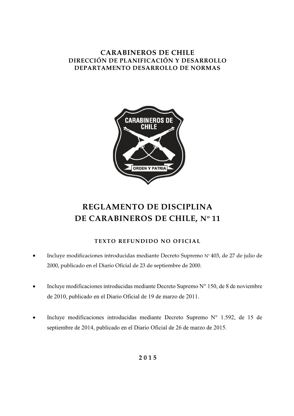 Reglamento De Disciplina De Carabineros De Chile, Nº 11