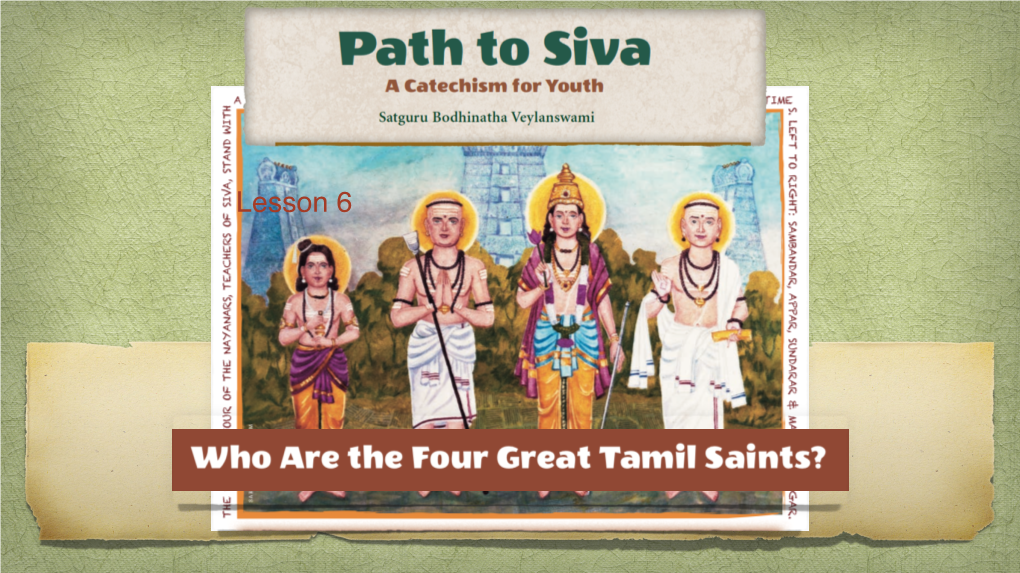 Lesson 39, Who Are the Four Great Tamil Saints?
