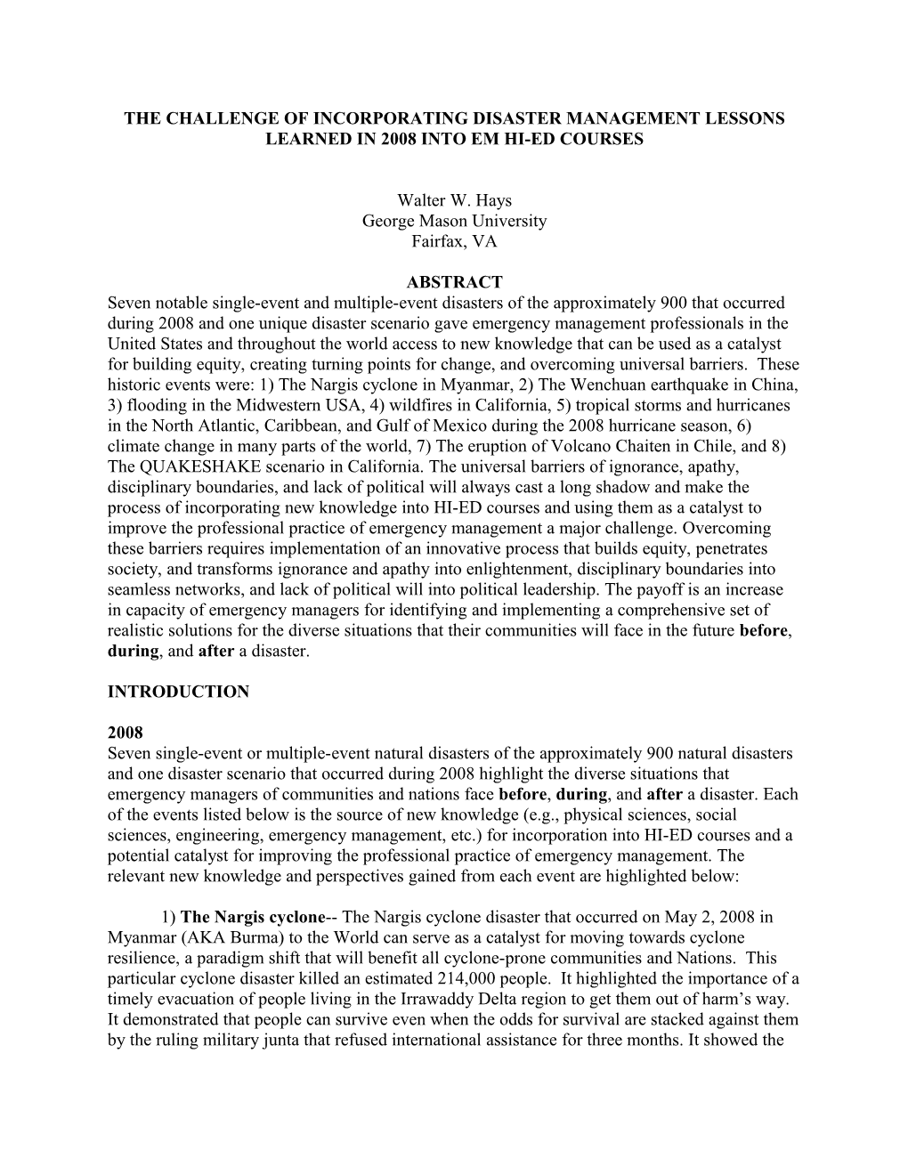 The Challenge Of Incorporating Disaster Management Lessons Learned In 2008 Into Em Hi-Ed Courses