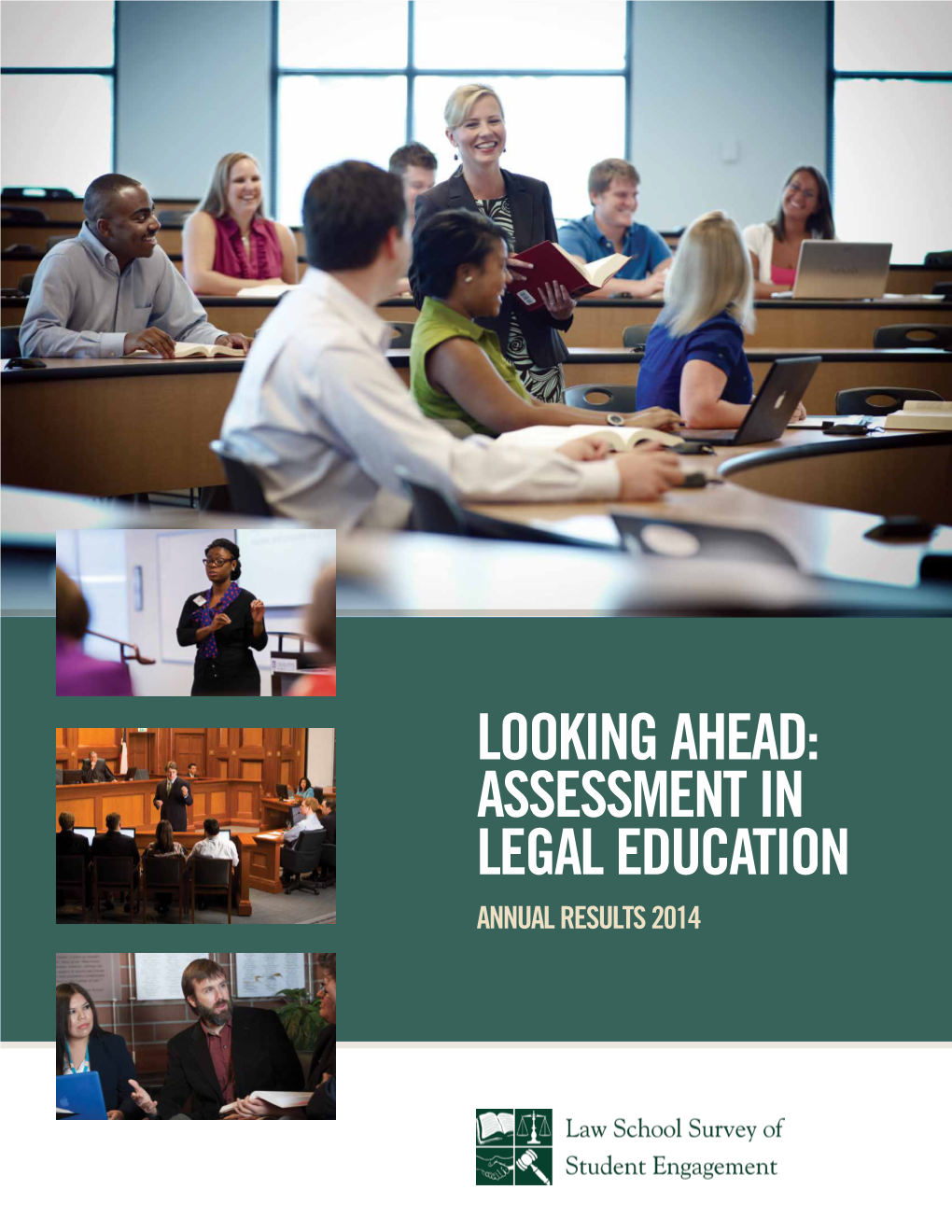 Assessment in Legal Education Annual Results 2014 Advisors and Staff