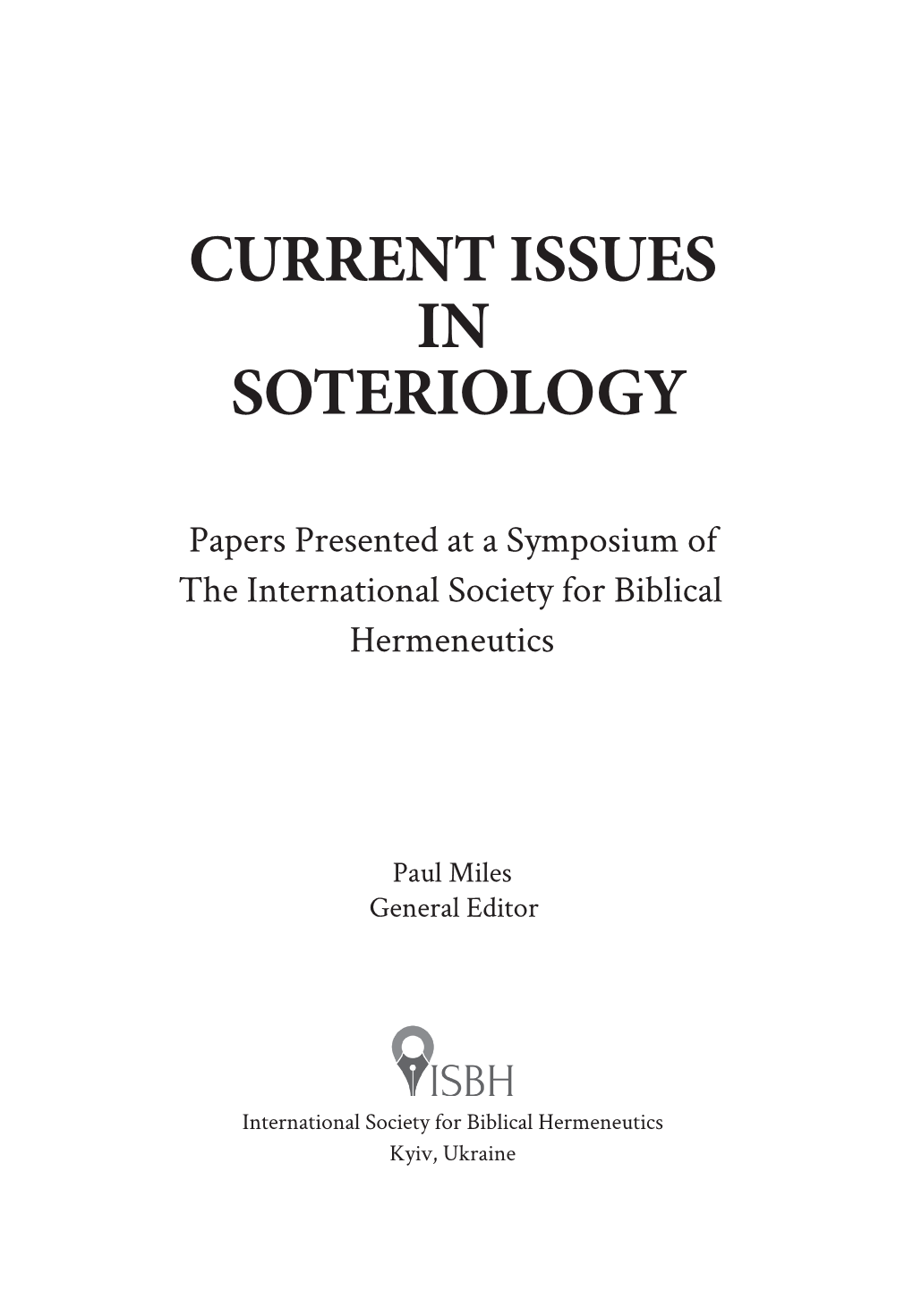 Current Issues in Soteriology.Indd