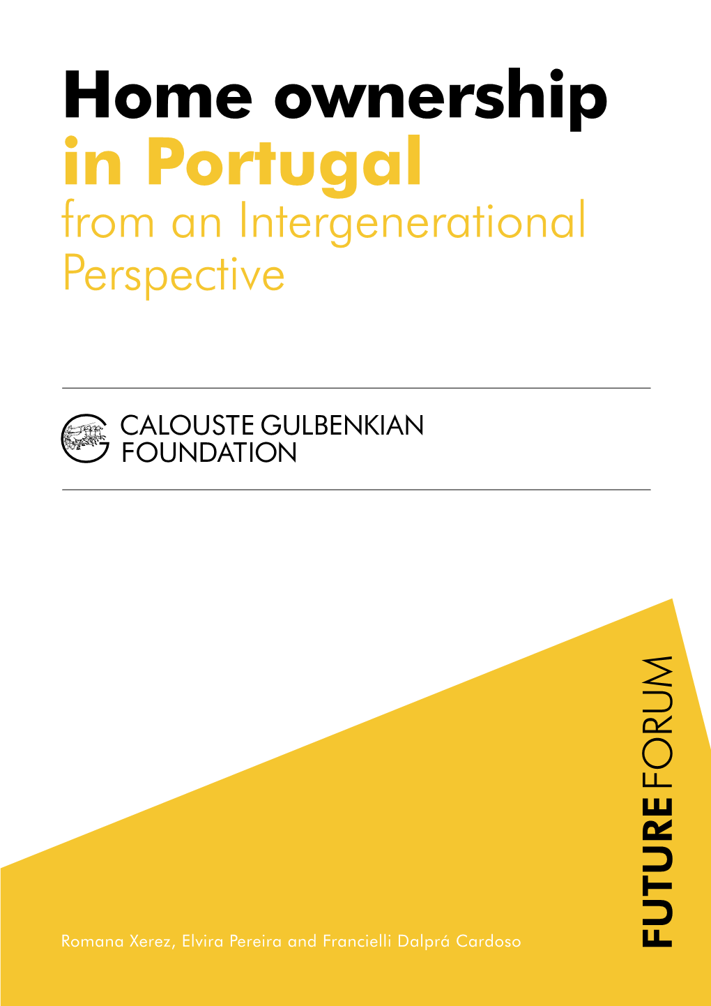 Home Ownership in Portugal from an Intergenerational Perspective FORUM