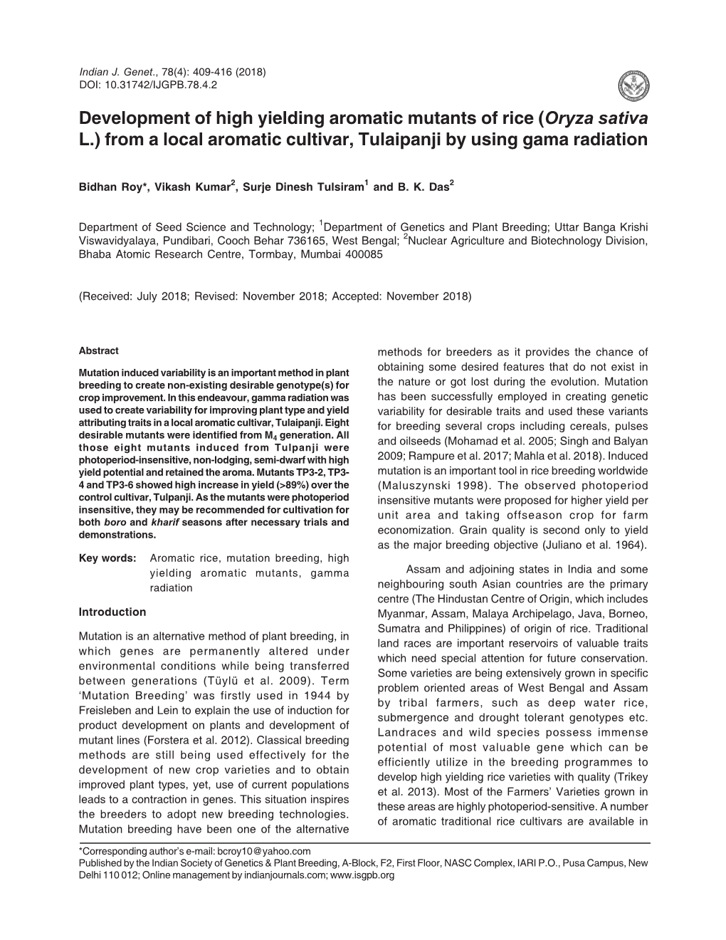 Development of High Yielding Aromatic Mutants of Rice (Oryza Sativa L.) from a Local Aromatic Cultivar, Tulaipanji by Using Gama Radiation