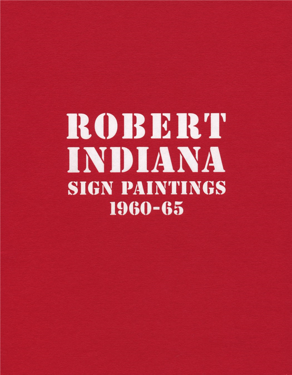 Robert Indiana’S First Sign Paintings