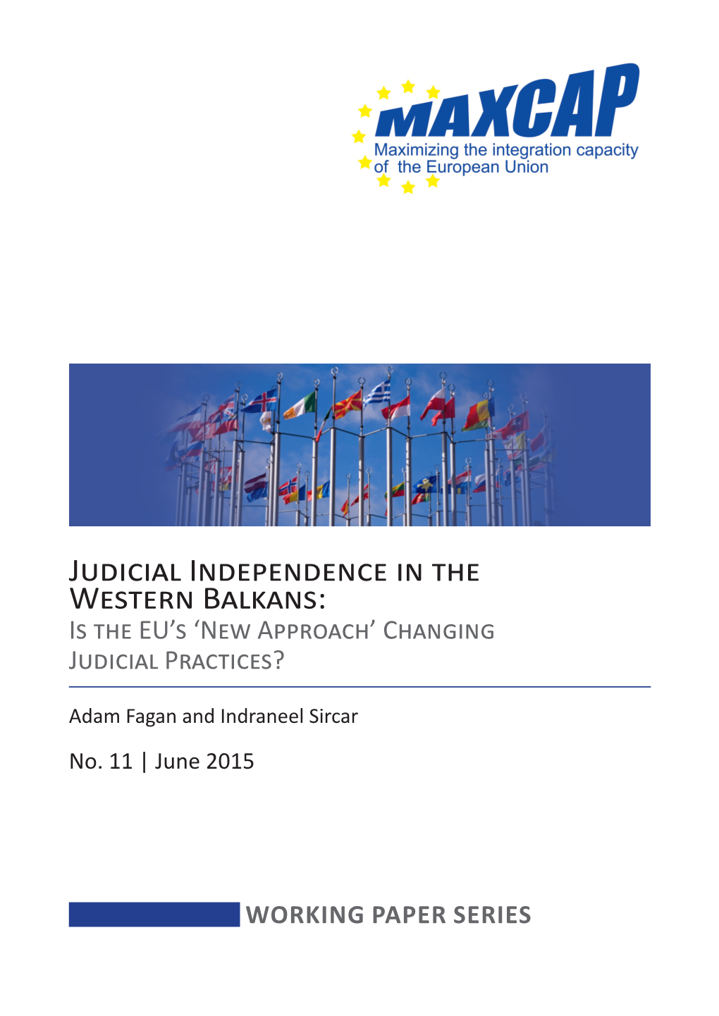 Judicial Independence in the Western Balkans: Is the EU’S ‘New Approach’ Changing Judicial Practices?