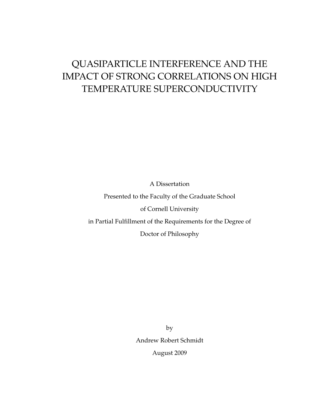 Quasiparticle Interference and the Impact of Strong Correlations on High Temperature Superconductivity