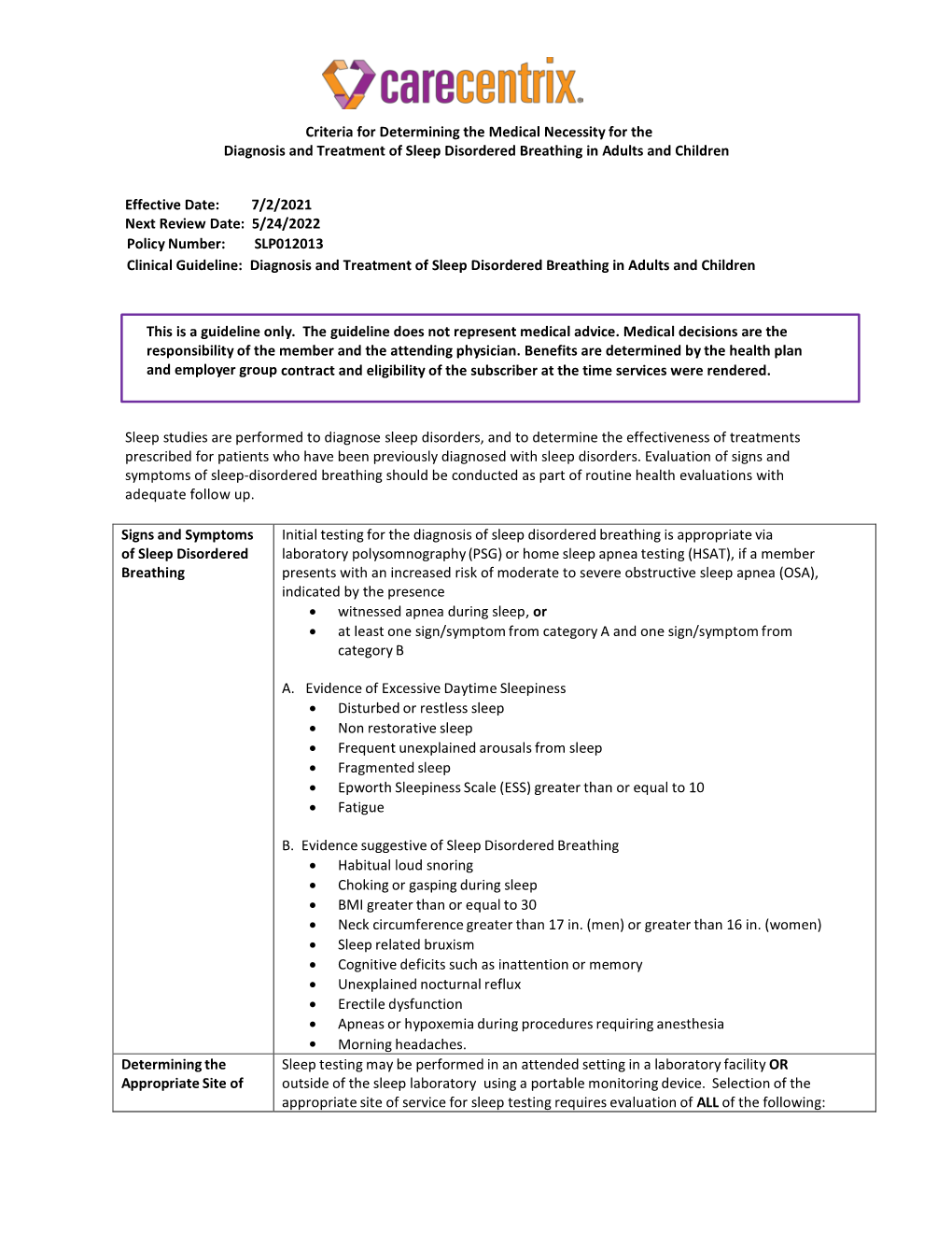 Criteria for Determining the Medical Necessity for the Diagnosis and Treatment of Sleep Disordered Breathing in Adults and Children