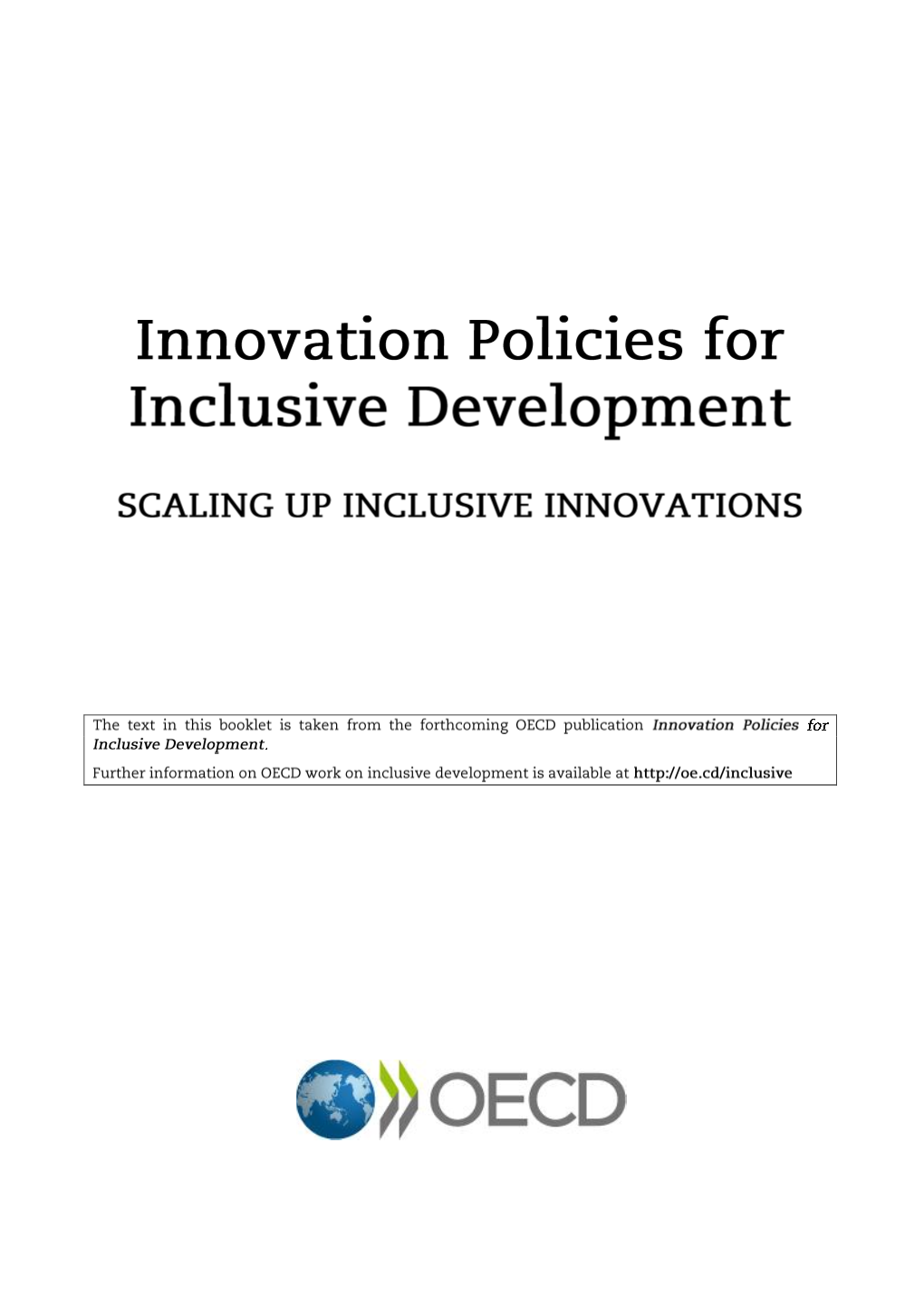 Innovation Policies for Inclusive Development: Scaling up Inclusive Innovations