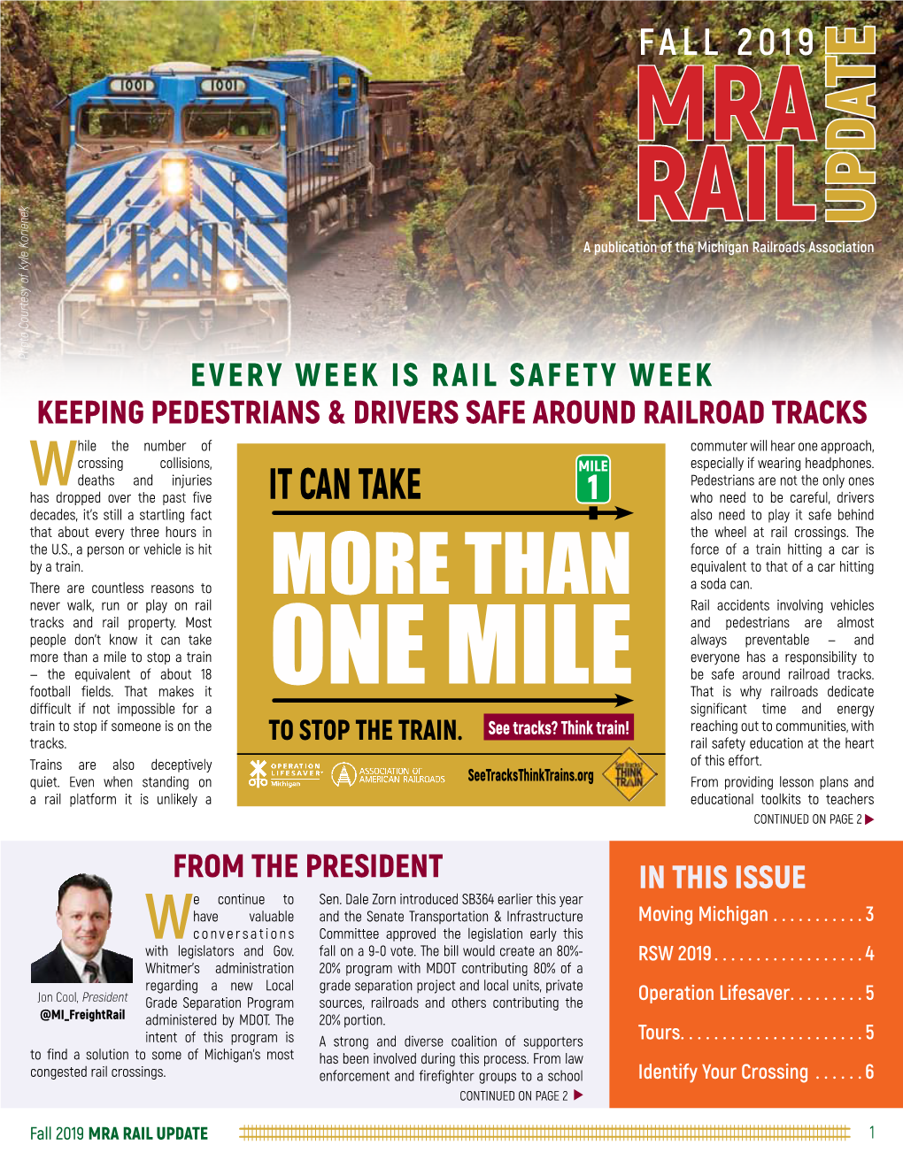 MRA RAIL UPDATE 1 Every Week Is Rail Safety Week Continued from Page 1: KEEPING PEDESTRIANS & DRIVERS SAFE AROUND RAILROAD TRACKS